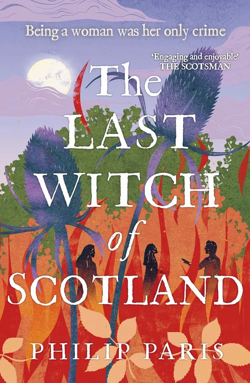 The Last Witch of Scotland: A Bewitching Story Based on True Events