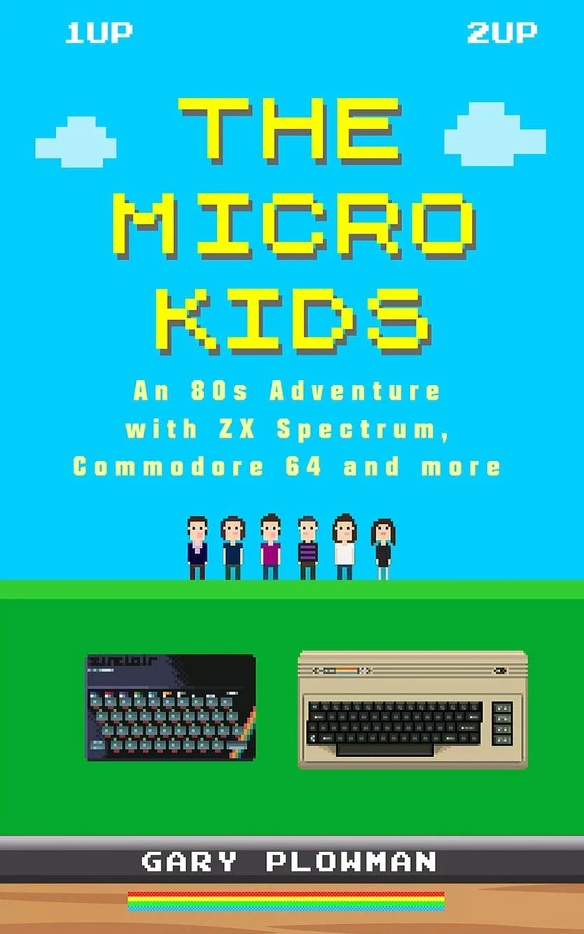 The Micro Kids: An 80s Adventure with ZX Spectrum, Commodore 64 and more
