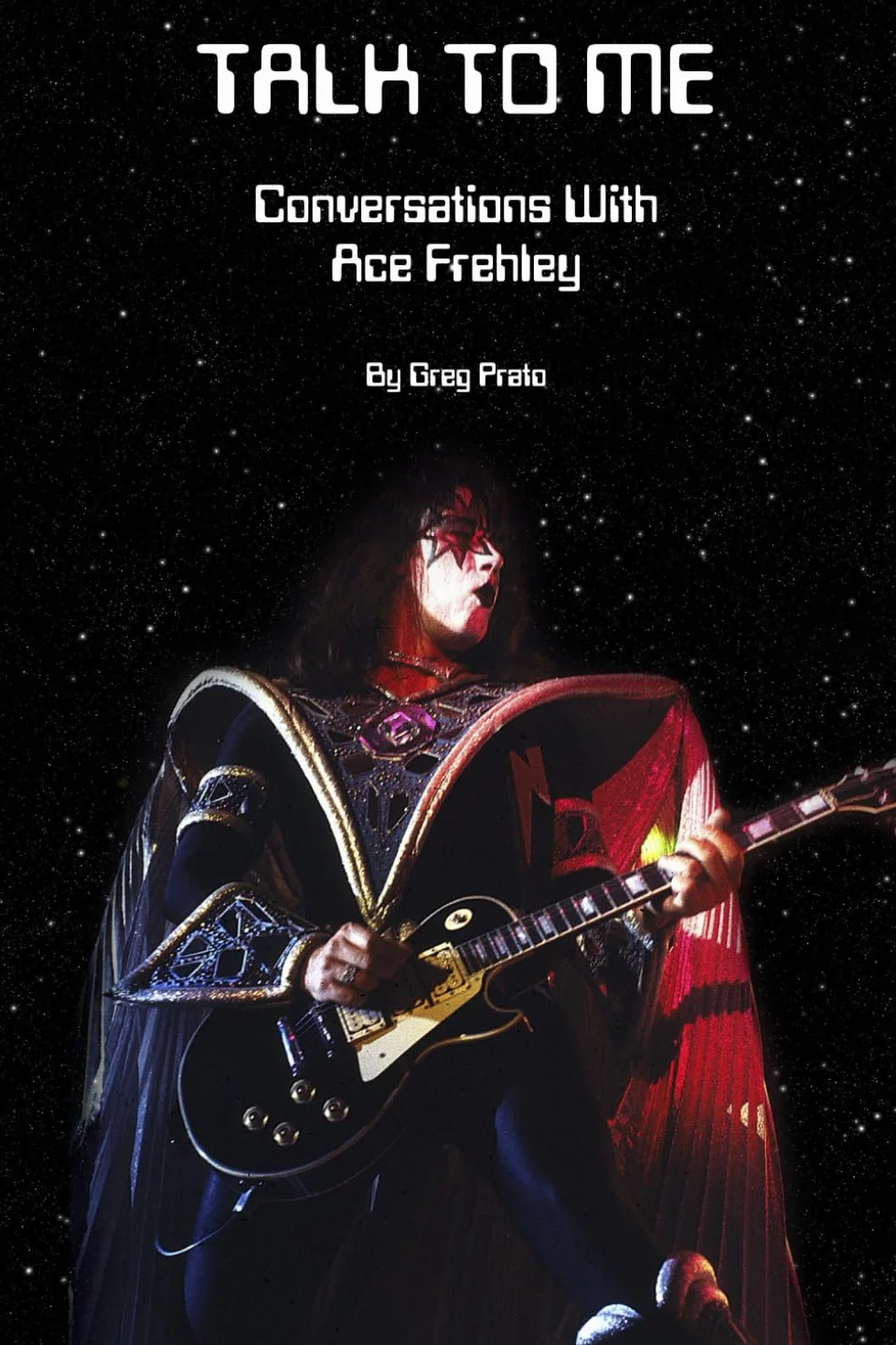 Talk to Me: Conversations With Ace Frehley