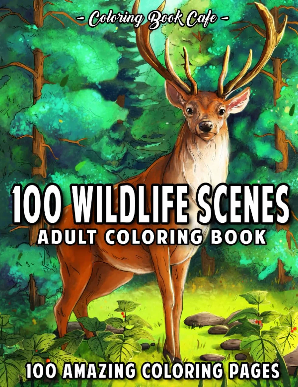 100 Wildlife Scenes: An Adult Coloring Book Featuring 100 Most Beautiful Wildlife Scenes with Animals, Birds and Flowers from Oceans, Jungles, Forests and Savannas