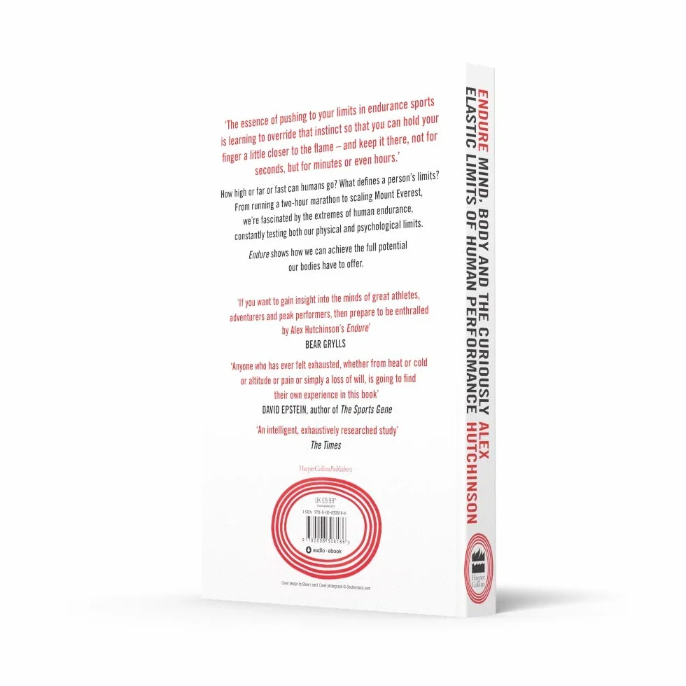 Endure: Mind, Body and the Curiously Elastic Limits of Human Performance
