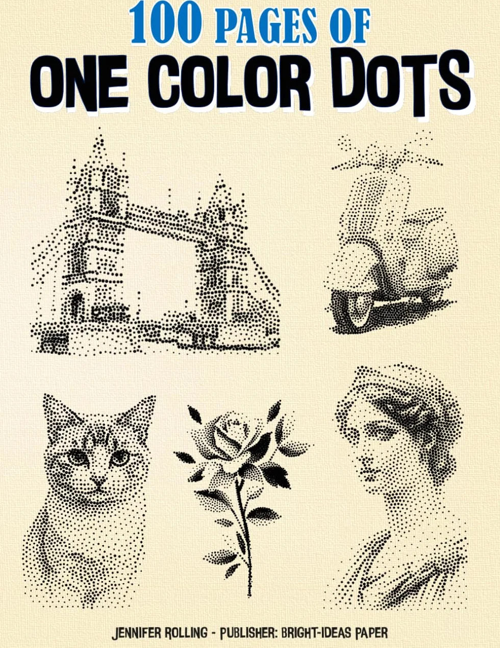 100 pages of One Color DOTS: New Type of Relaxation & Stress Relief Coloring Book for Adults (One Color Fun) Version 2026
