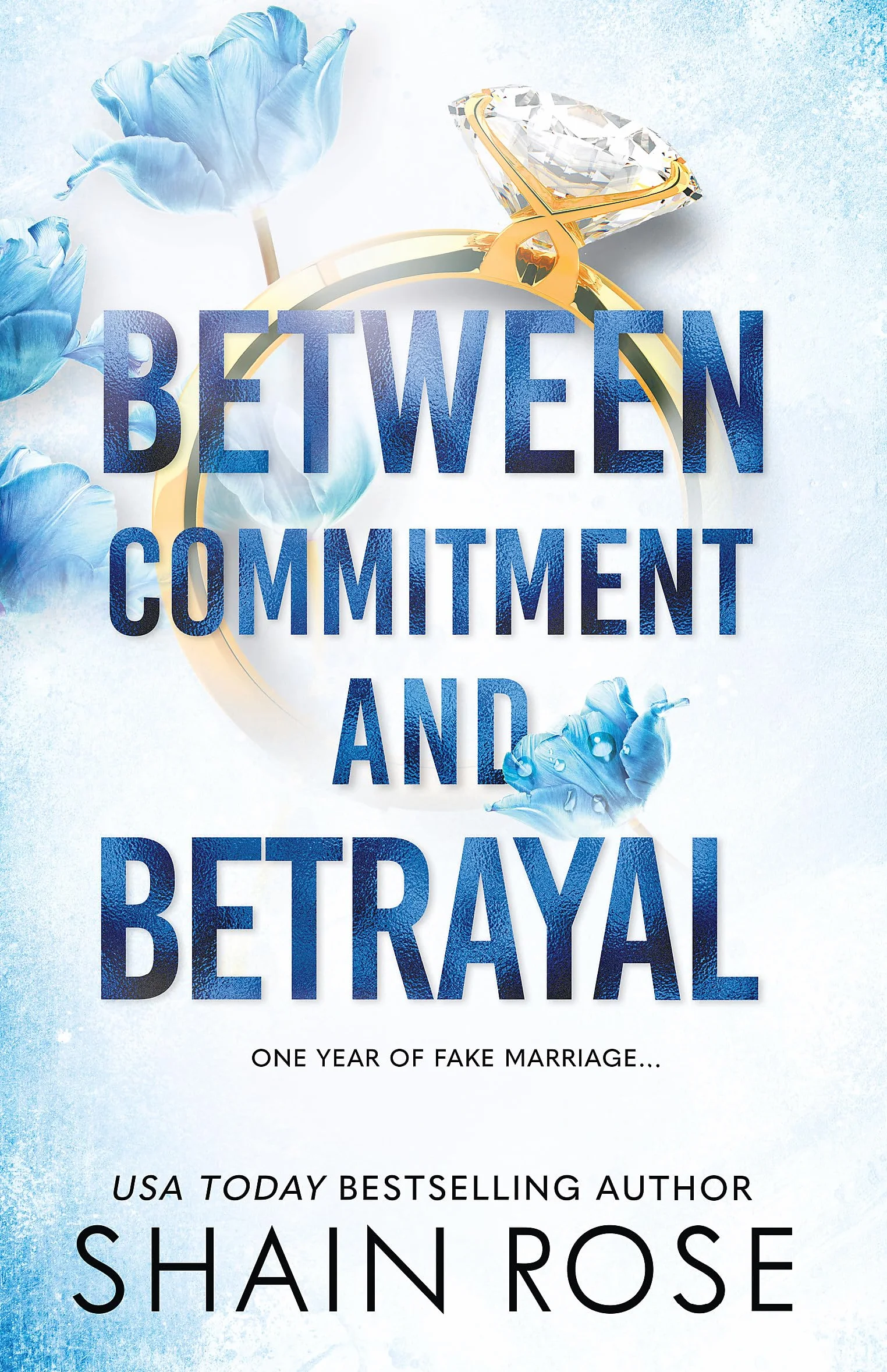 BETWEEN COMMITMENT AND BETRAYAL: a dark, fake-dating romance from the Tiktok sensation and USA Today bestselling author: 1