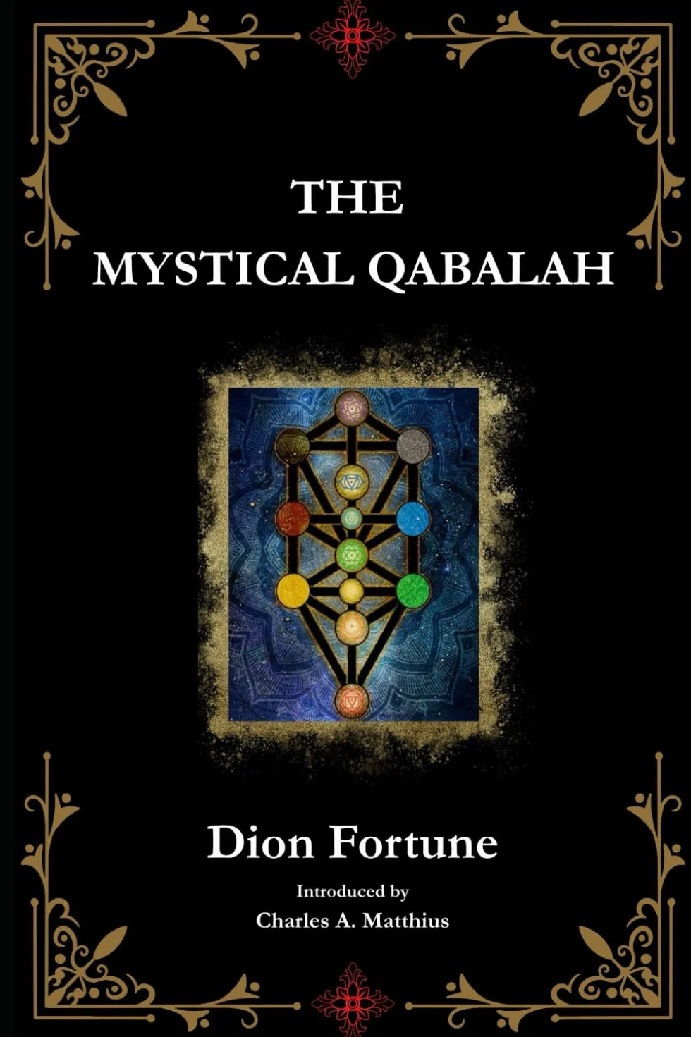 The Mystical Qabalah: (Commentary)