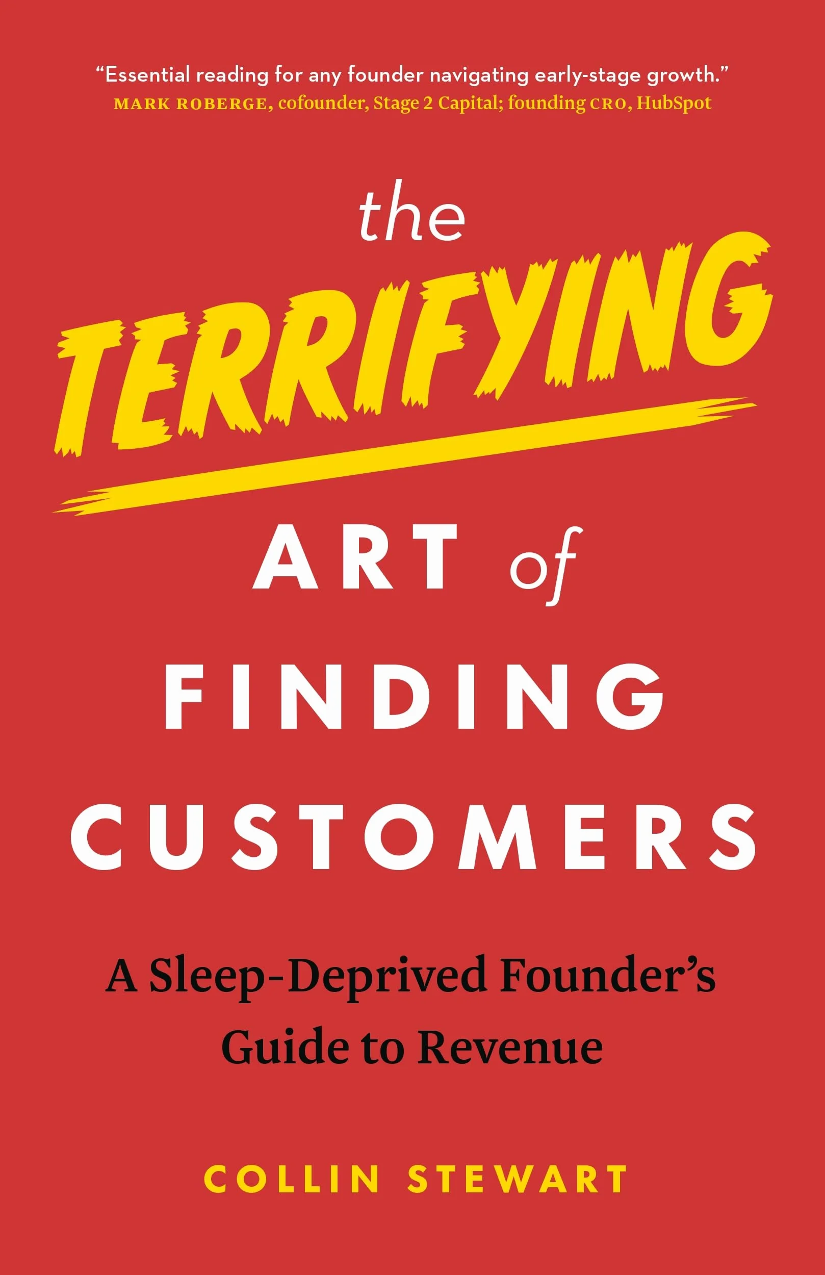 The Terrifying Art of Finding Customers: A Sleep-Deprived Founder's Guide to Revenue