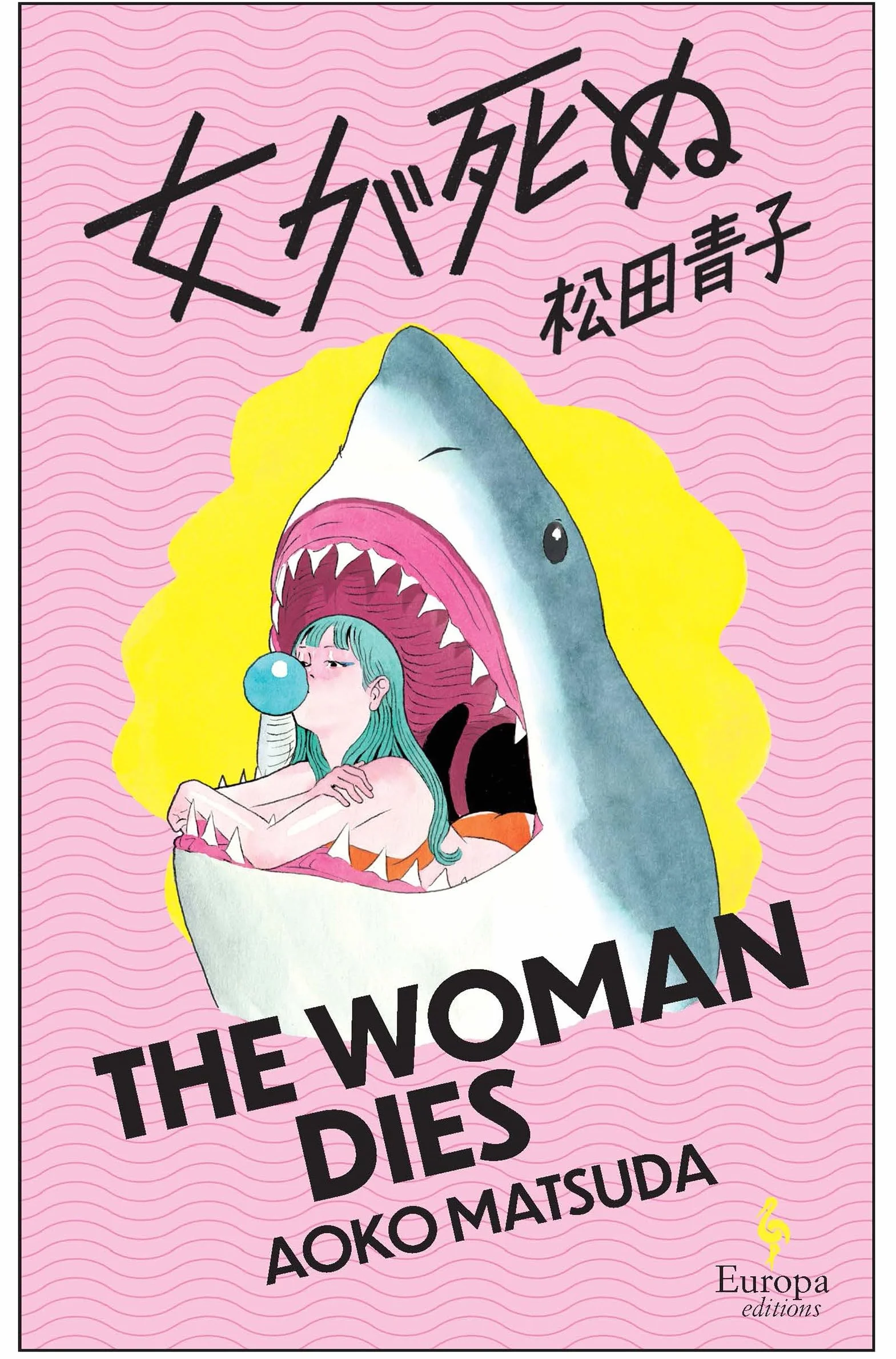 The woman dies