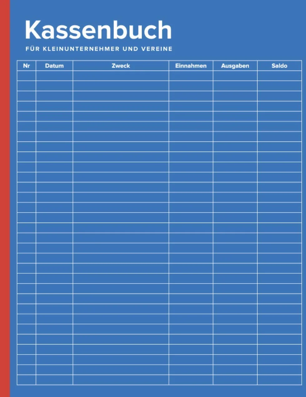Kassenbuch für Kleinunternehmer ohne Mwst und Vereine: auch perfekt als Haushaltsbuch (3000+ Einträge, ca. DIN A4, 150 Seiten)