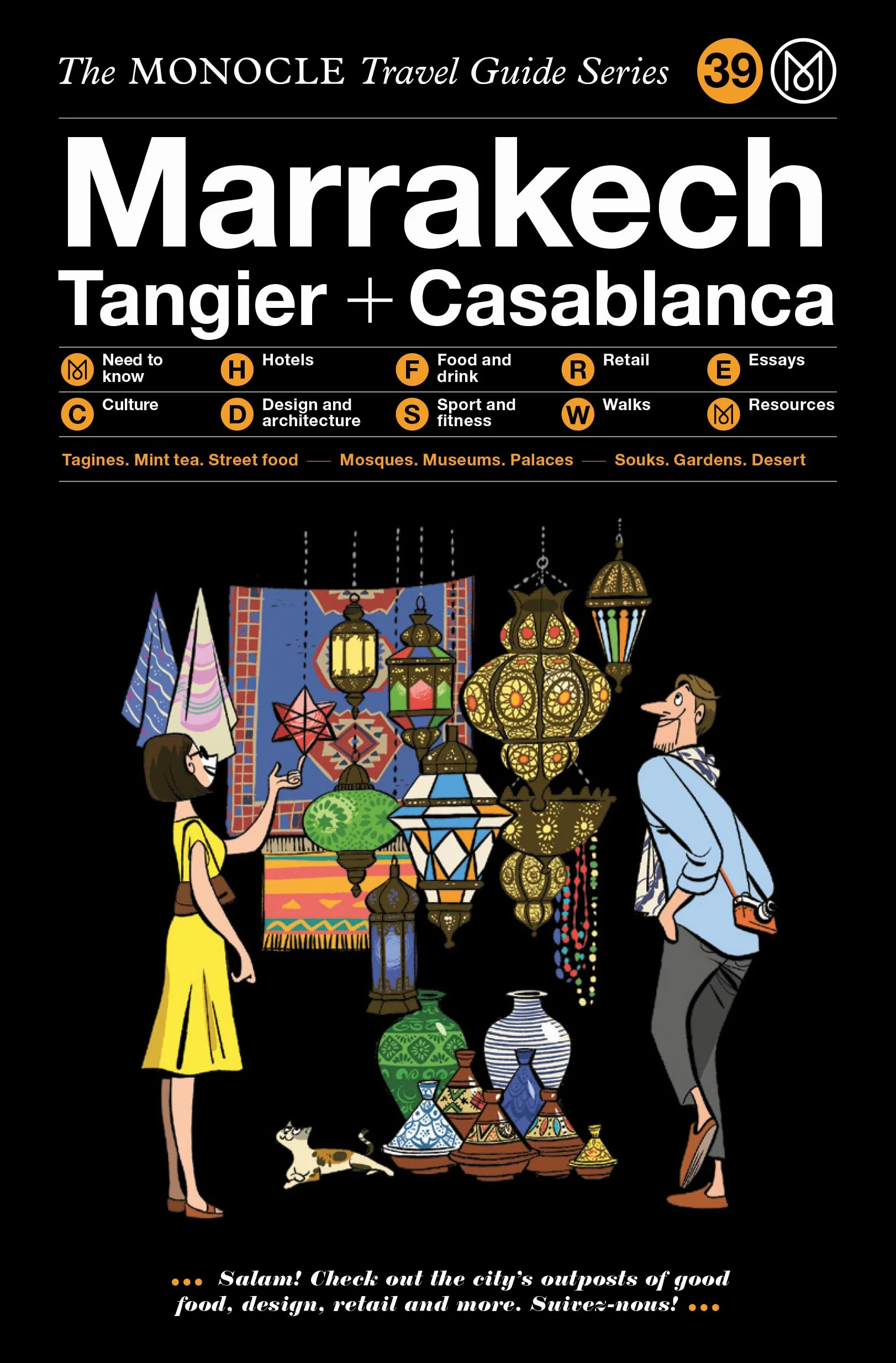 The Monocle Travel Guide to Marrakech, Tangier + Casablanca: The Monocle Travel Guide Series: 38
