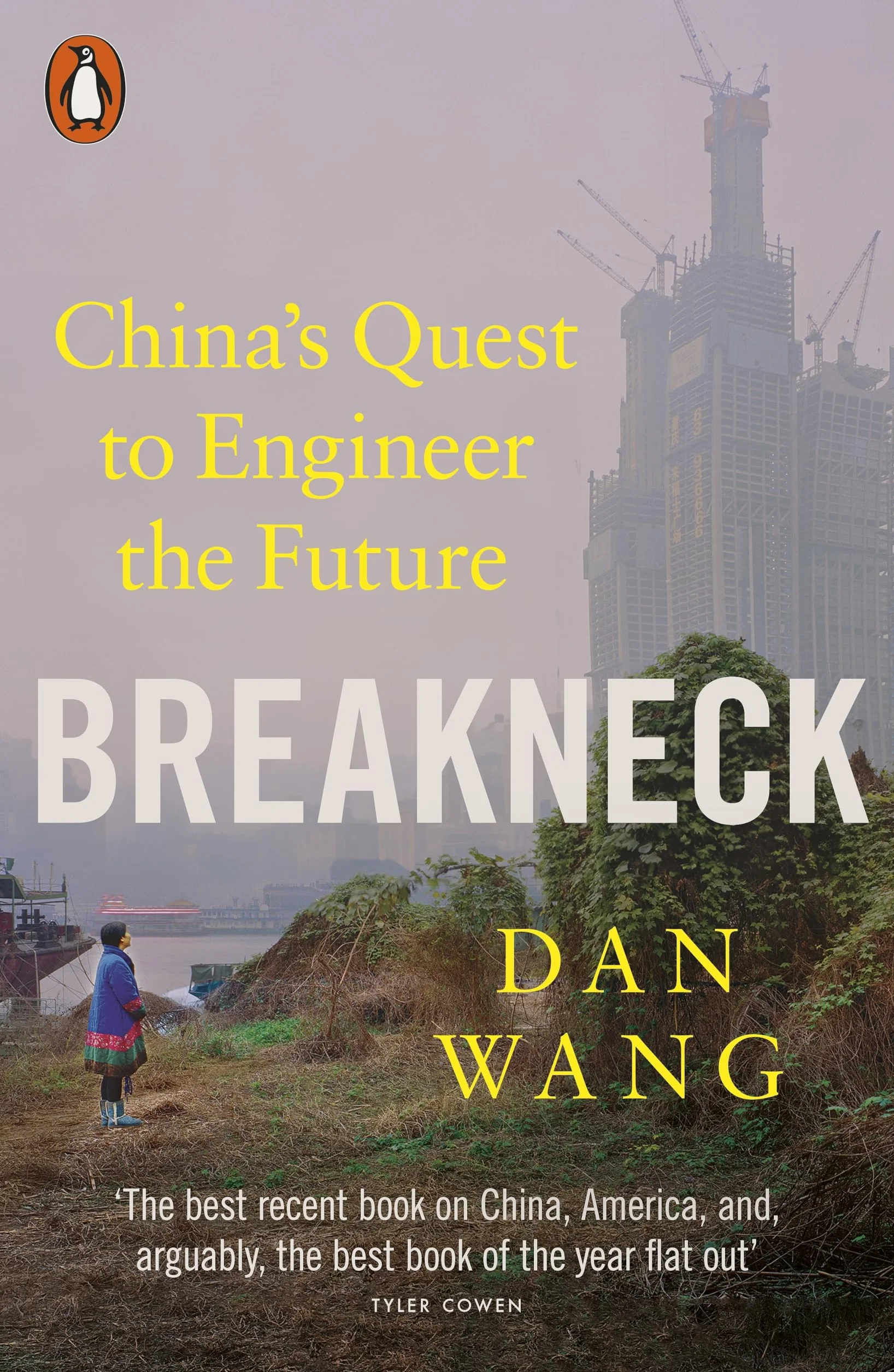 Breakneck: China's Quest to Engineer the Future