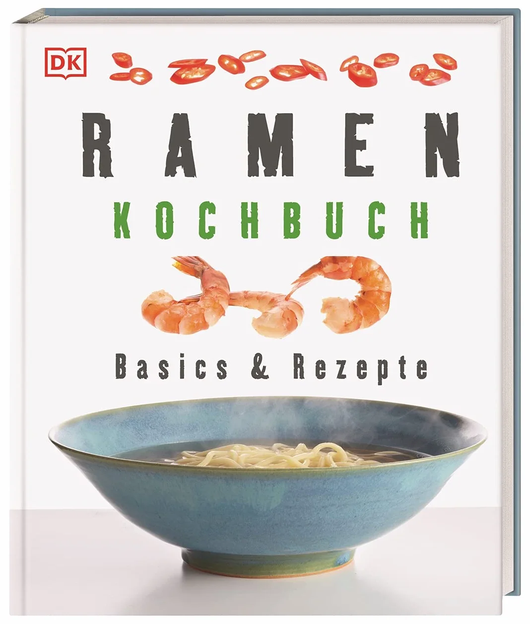 Ramen-Kochbuch: Basics & Rezepte