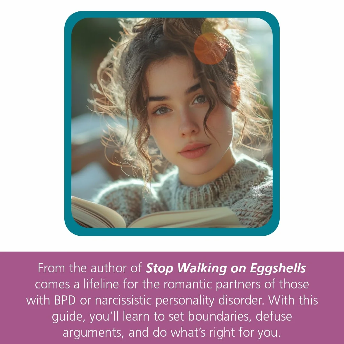 Stop Walking on Eggshells for Partners: What to Do When Your Partner Has Borderline or Narcissistic Personality Disorder