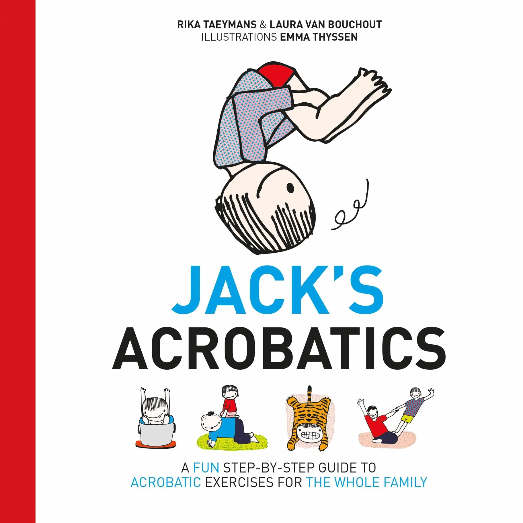 Jack's Acrobatics: A Fun Step-By-Step Guide to Acrobatic Exercises for the Whole Family