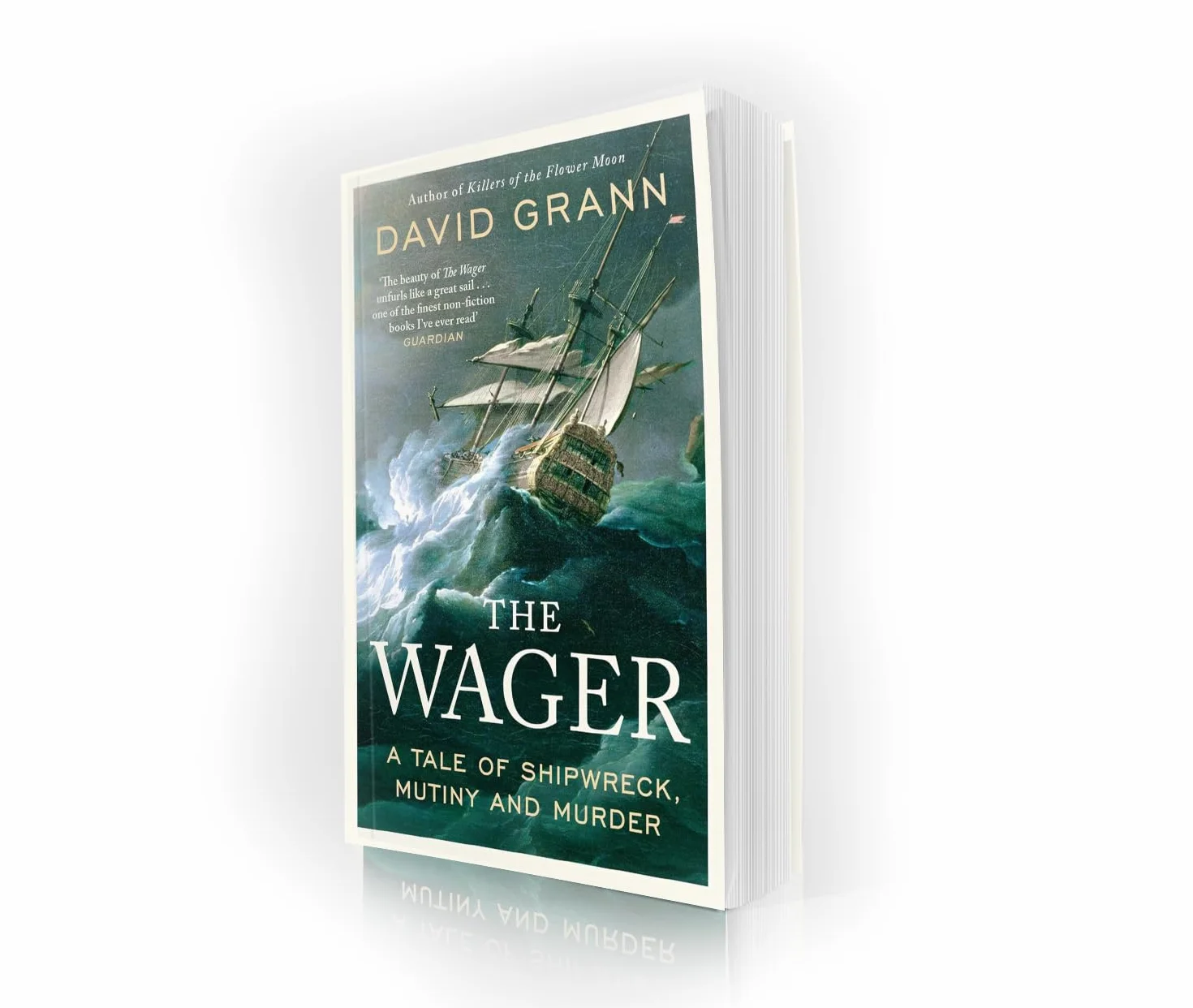 The Wager: a tale of shipwreck, mutiny and murder