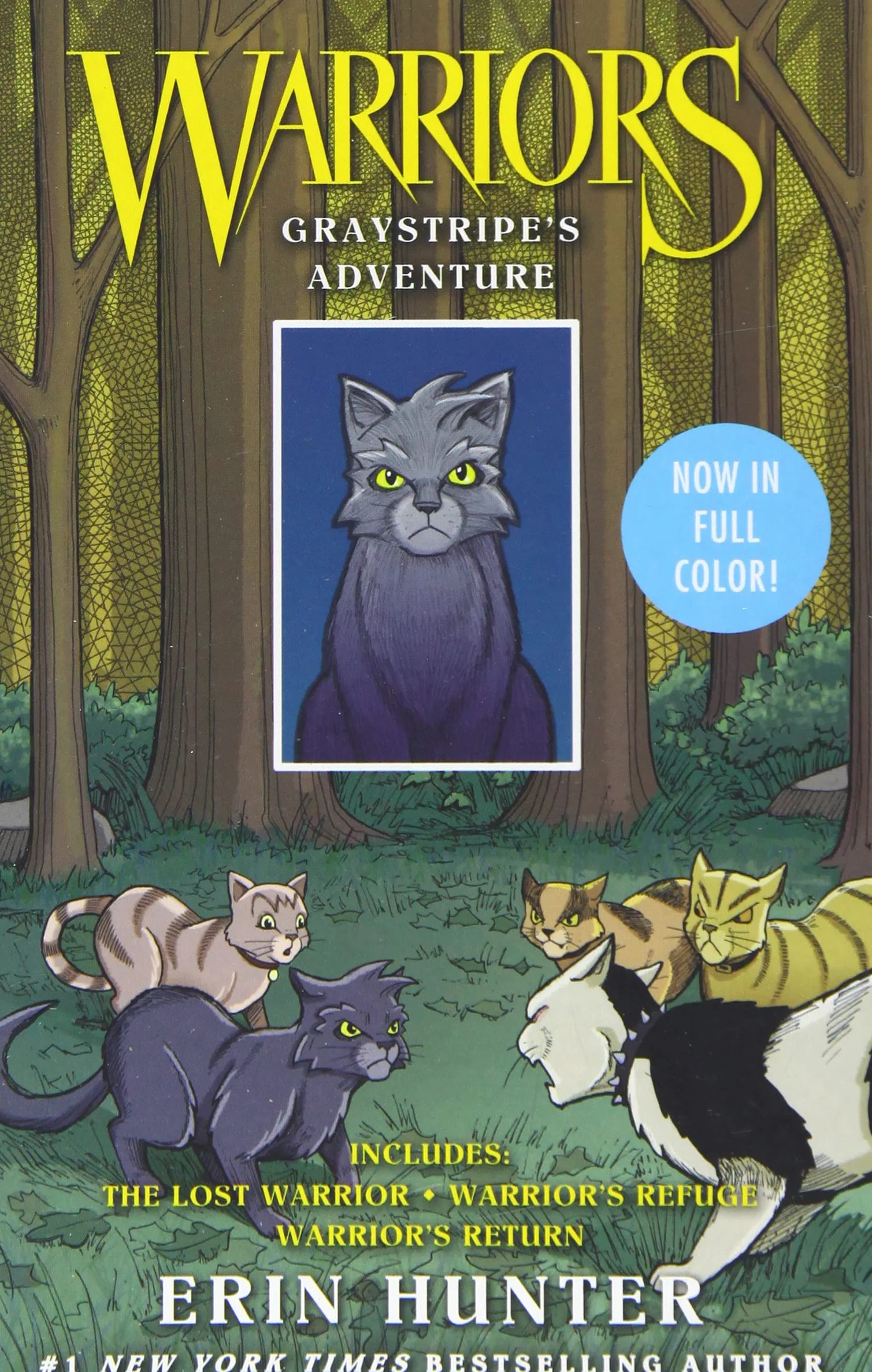 Warriors: Graystripe's Adventure: 3 Full-Color Warriors Books in 1: The Lost Warrior, Warrior's Refuge, Warrior's Return