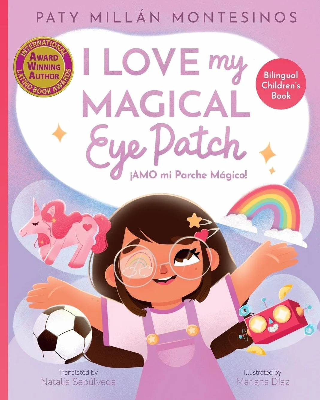 I Love My Magical Eye Patch!: Amo mi Parche Magico!