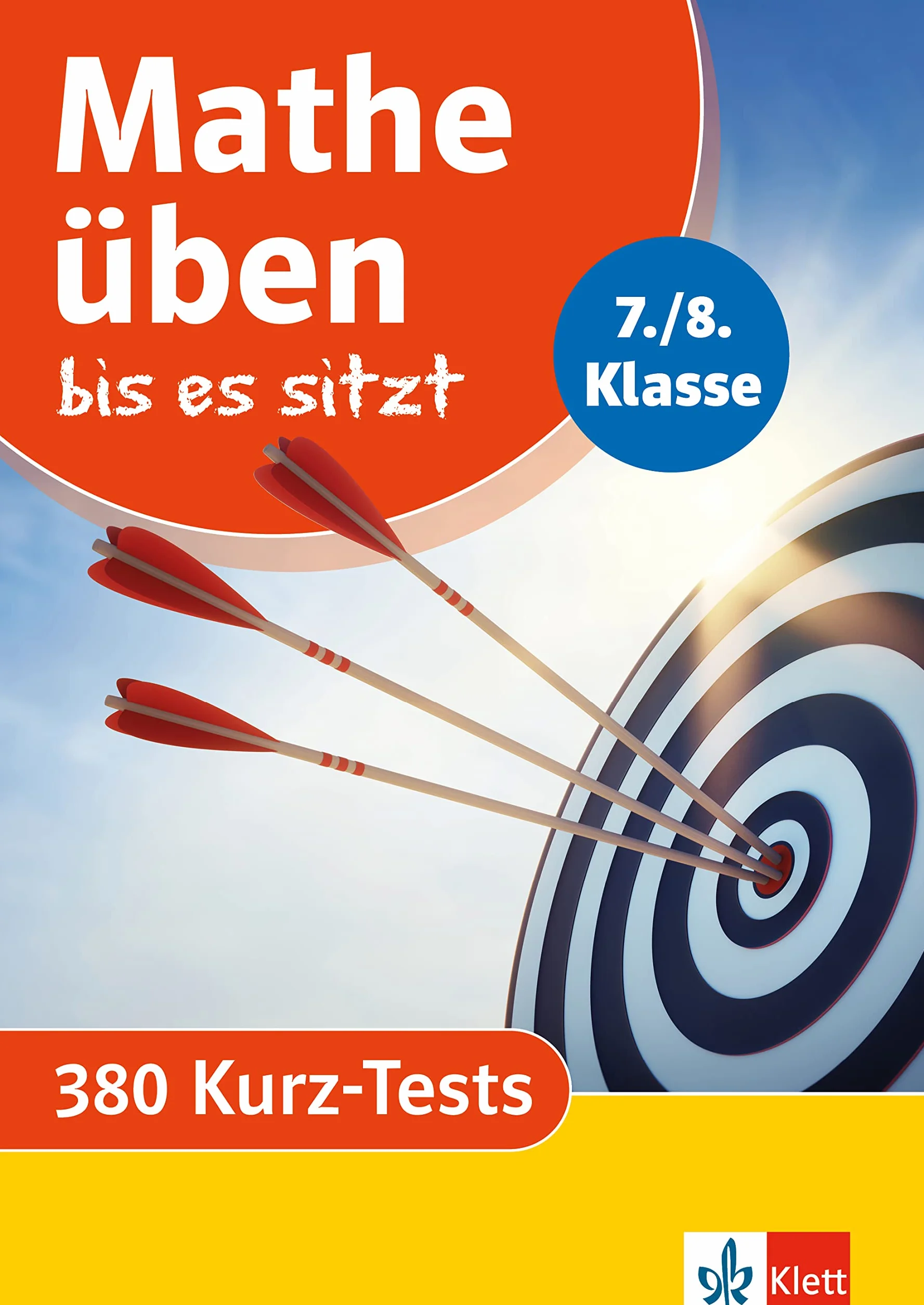 Mathe üben bis es sitzt 7./8. Klasse: 380 Kurz-Tests