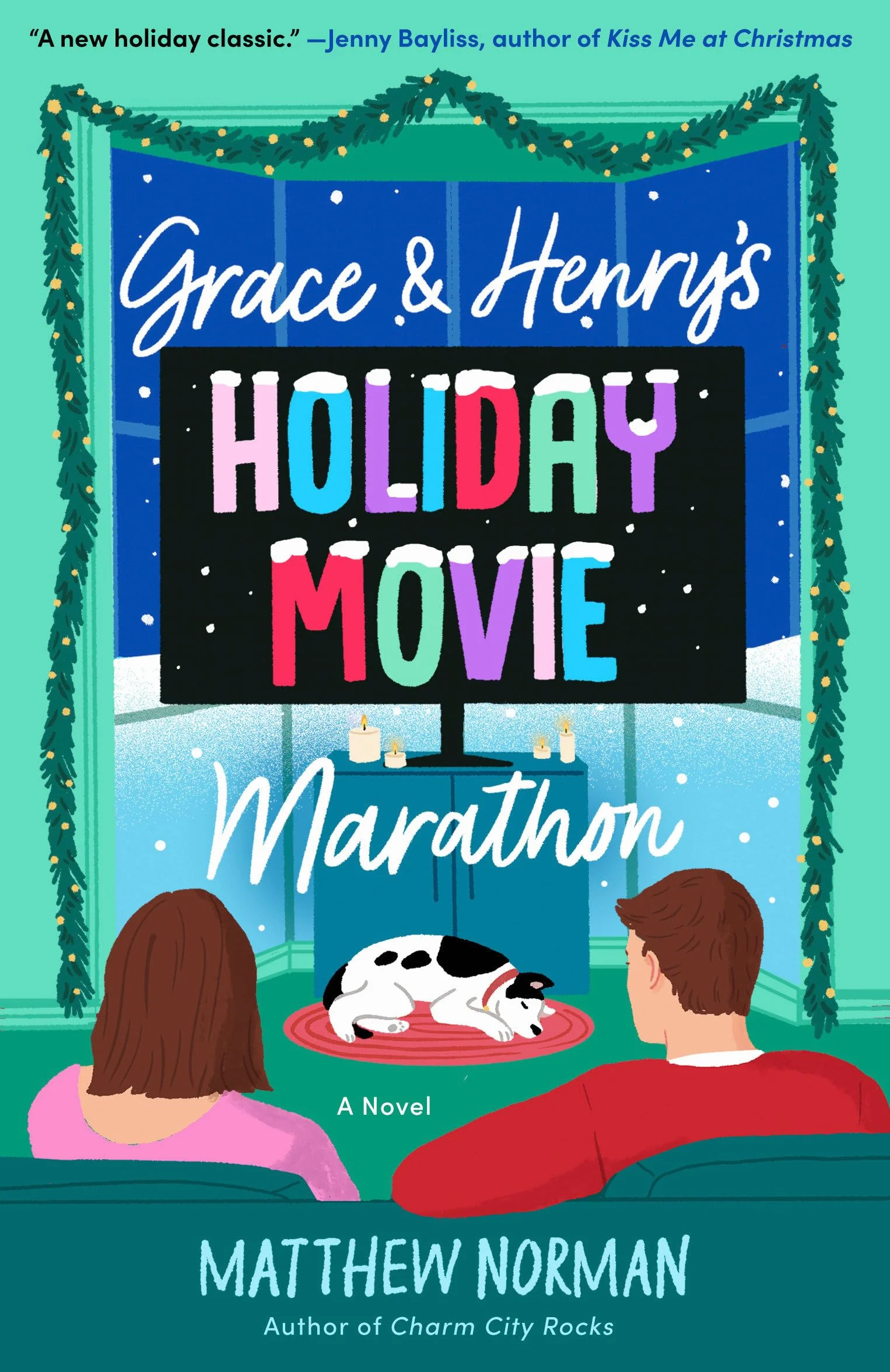 Grace & Henry's Holiday Movie Marathon: A Novel