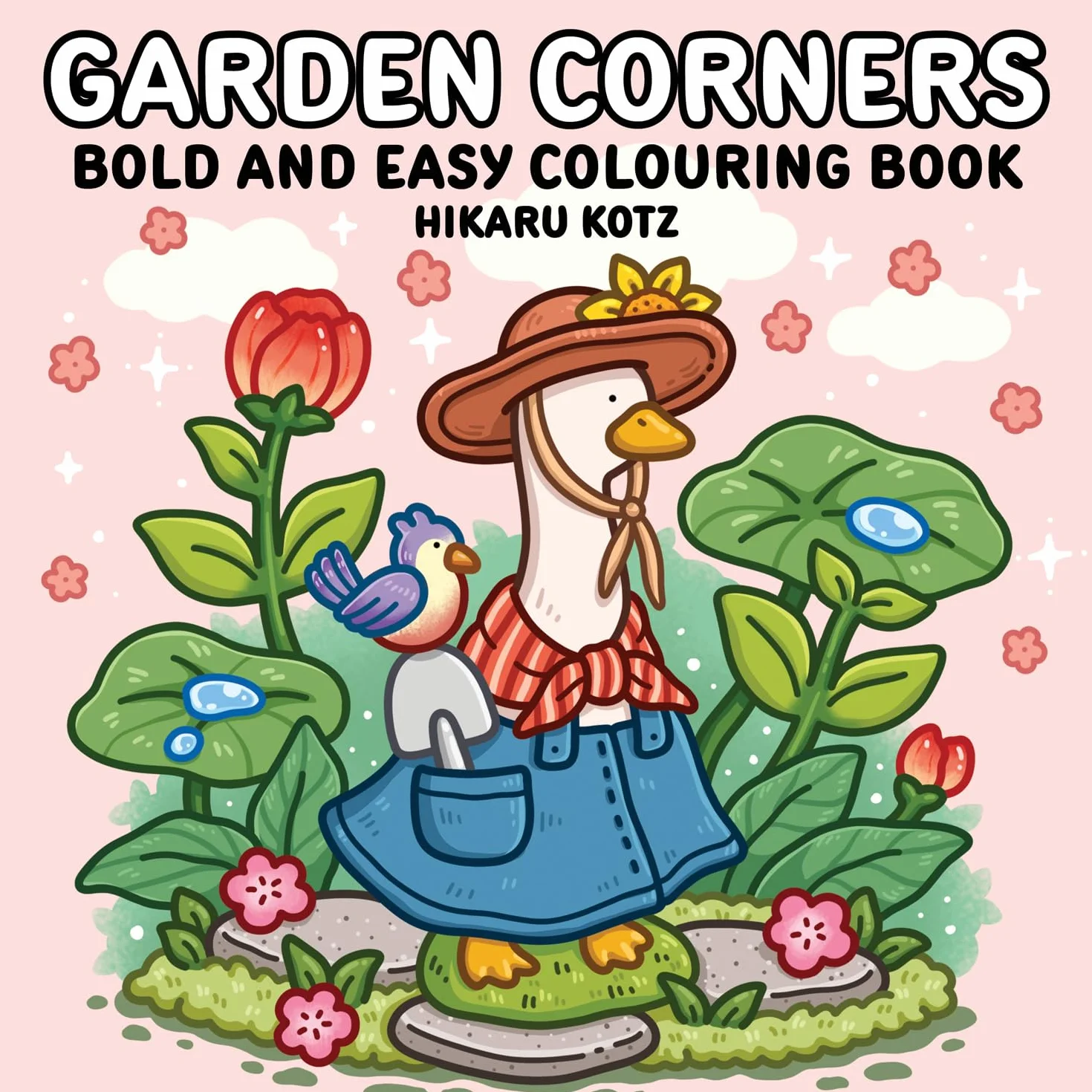 Garden Corners: Bold and Easy Colouring Book for All Ages: Cosy Colouring Pages Packed with Natural Beauty [Sunday Times Bestselling Author]