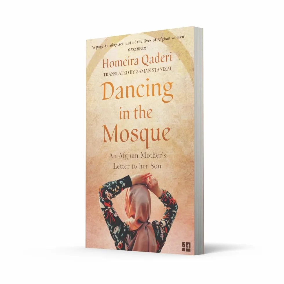 Dancing in the Mosque: An Afghan Mother’s Letter to her Son