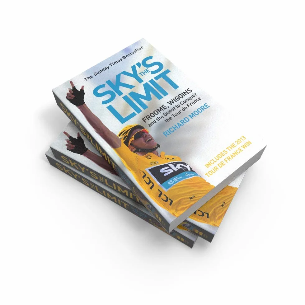 Sky’s the Limit: Froome, Wiggins and the Quest to Conquer the Tour de France