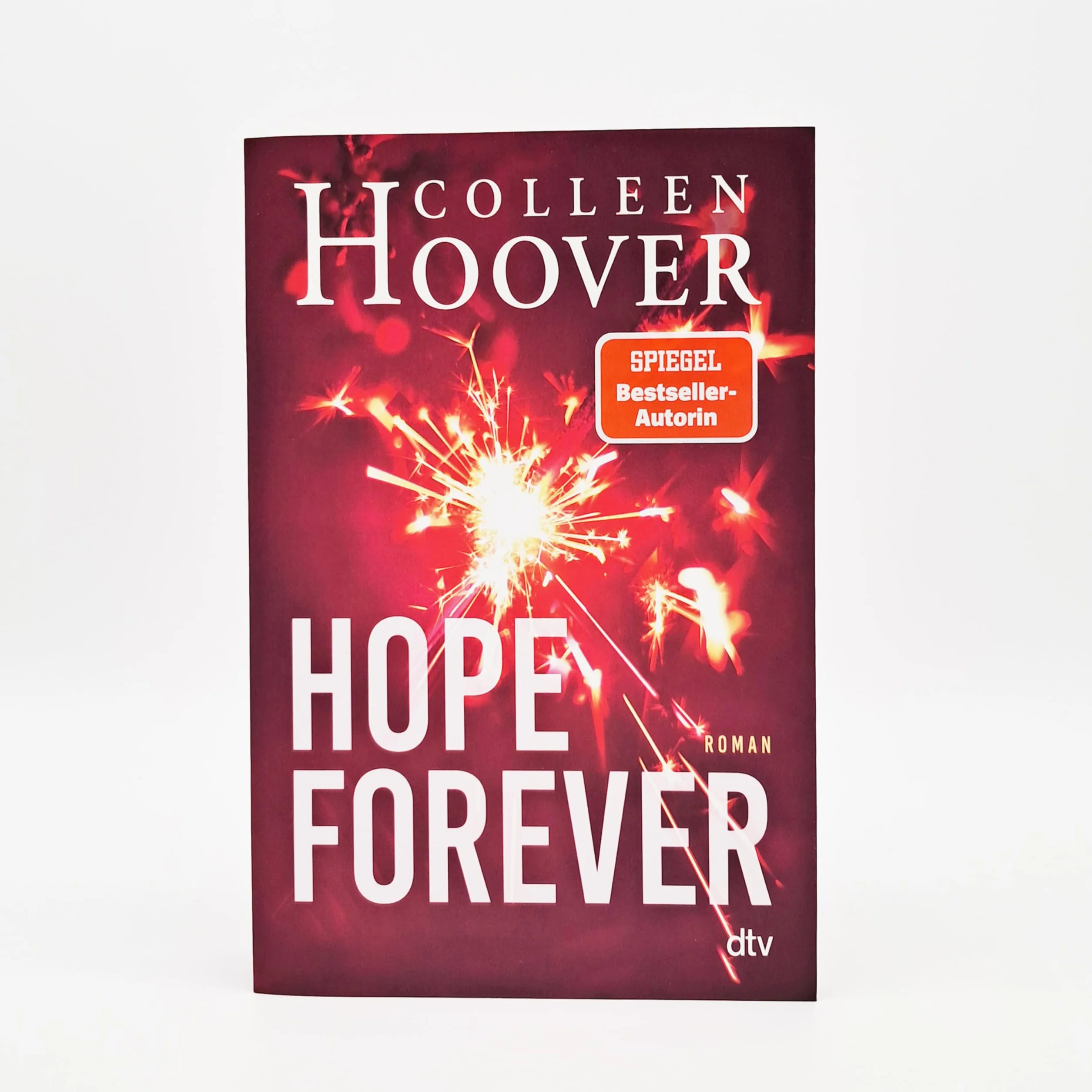 Hope Forever: Roman | Die deutsche Ausgabe von ›Hopeless‹: 1