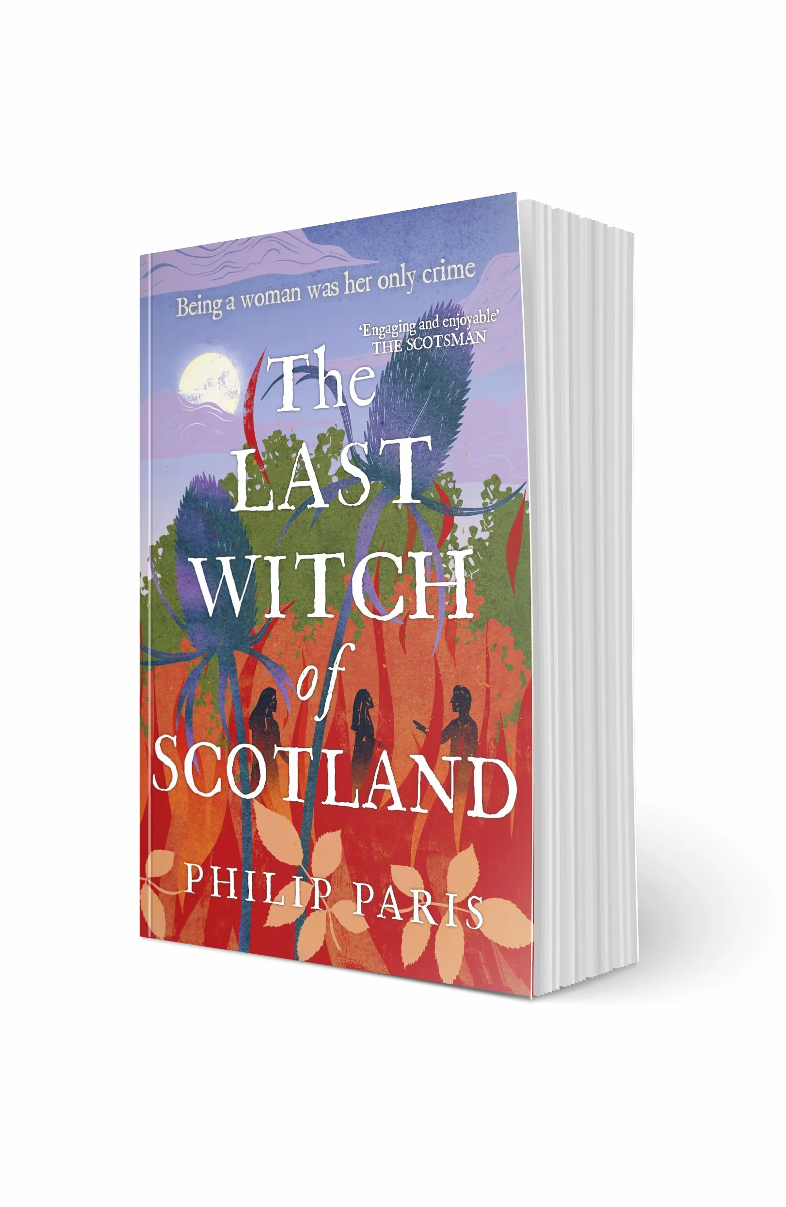 The Last Witch of Scotland: A Bewitching Story Based on True Events
