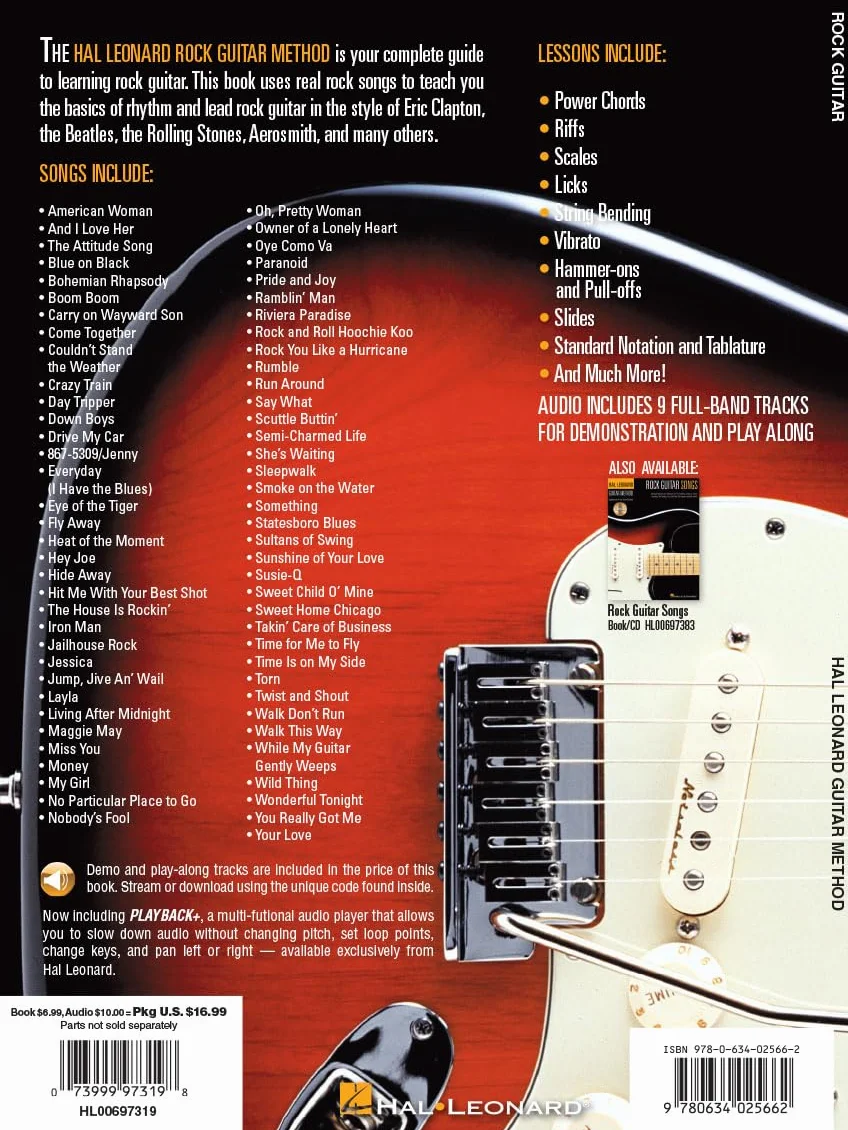 Rock Guitar Method Learn Rhythm and Lead Guitar Step-By-Step Lessons with 70 Rock Songs, Riffs, Chords, and Techniques Includes Online Audio for Play-Along and Practice: Book/Online Audio