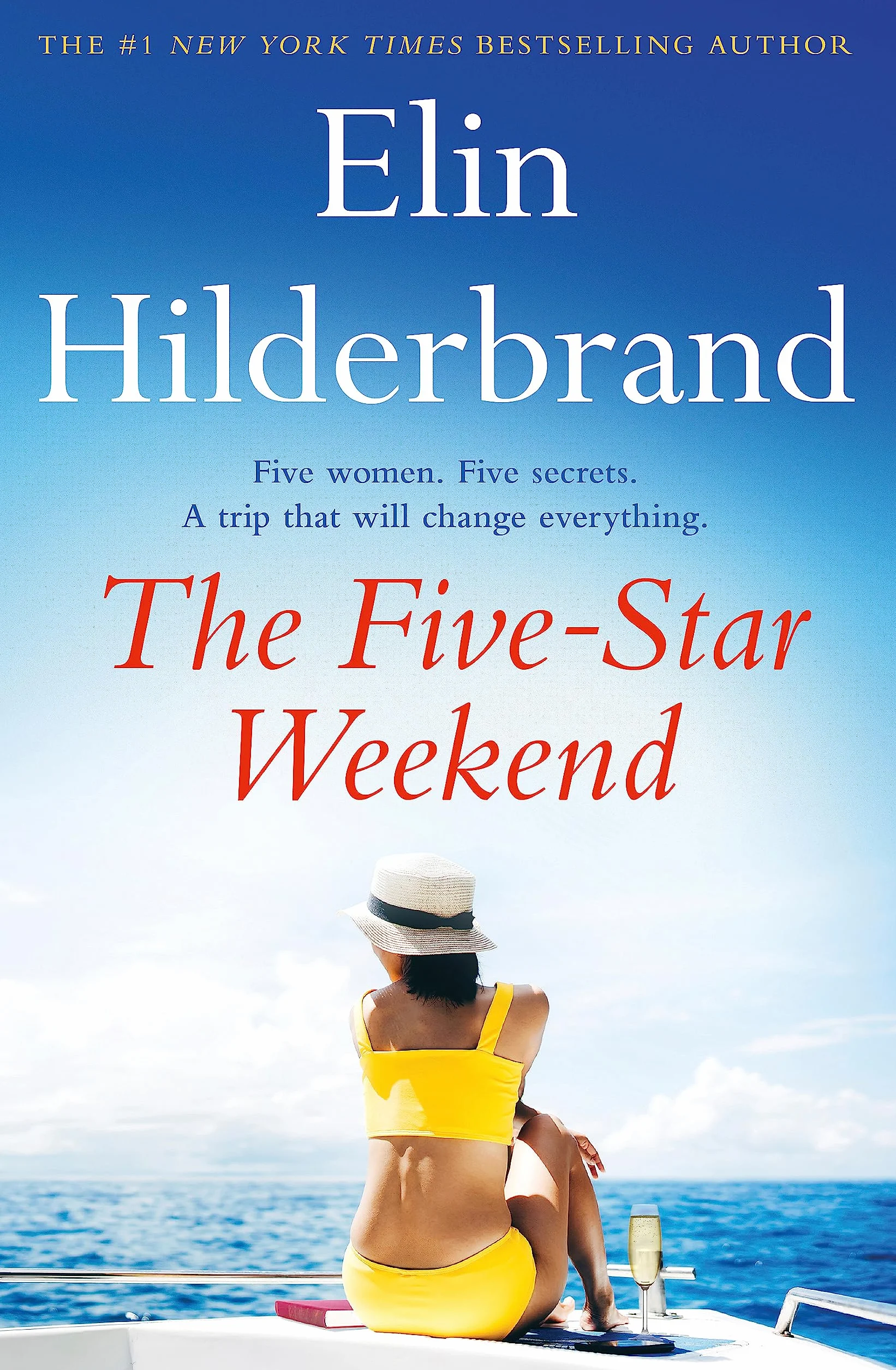 The Five-Star Weekend: An absolutely addictive story about friendship, love, and self-discovery from the queen of the beach read