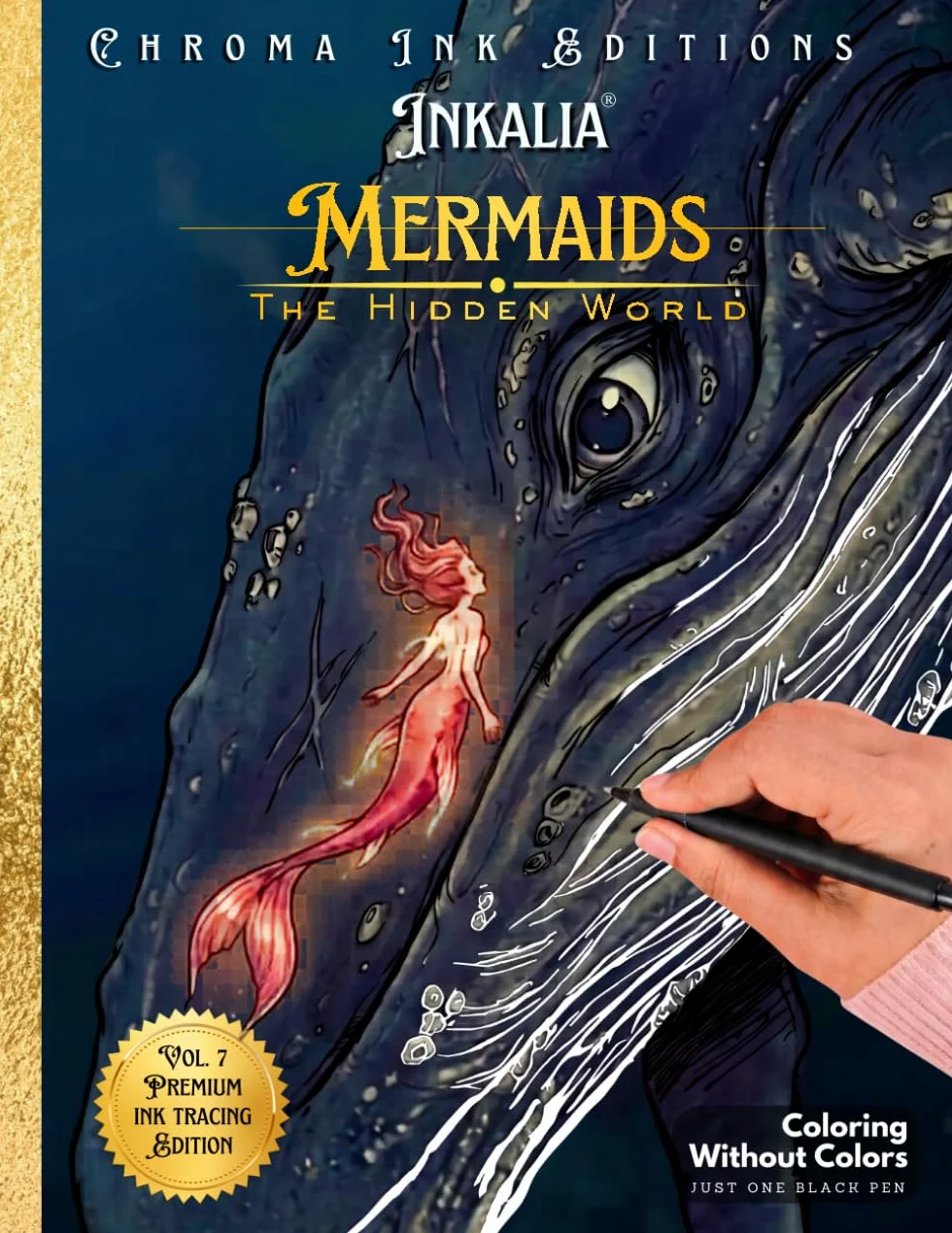 Inkalia Mermaids: The Hidden World: An Ink Tracing Inverse Coloring Book for Adults, Bold White Lines, Enchanted Underwater Scenes, and the Calm of the Deep