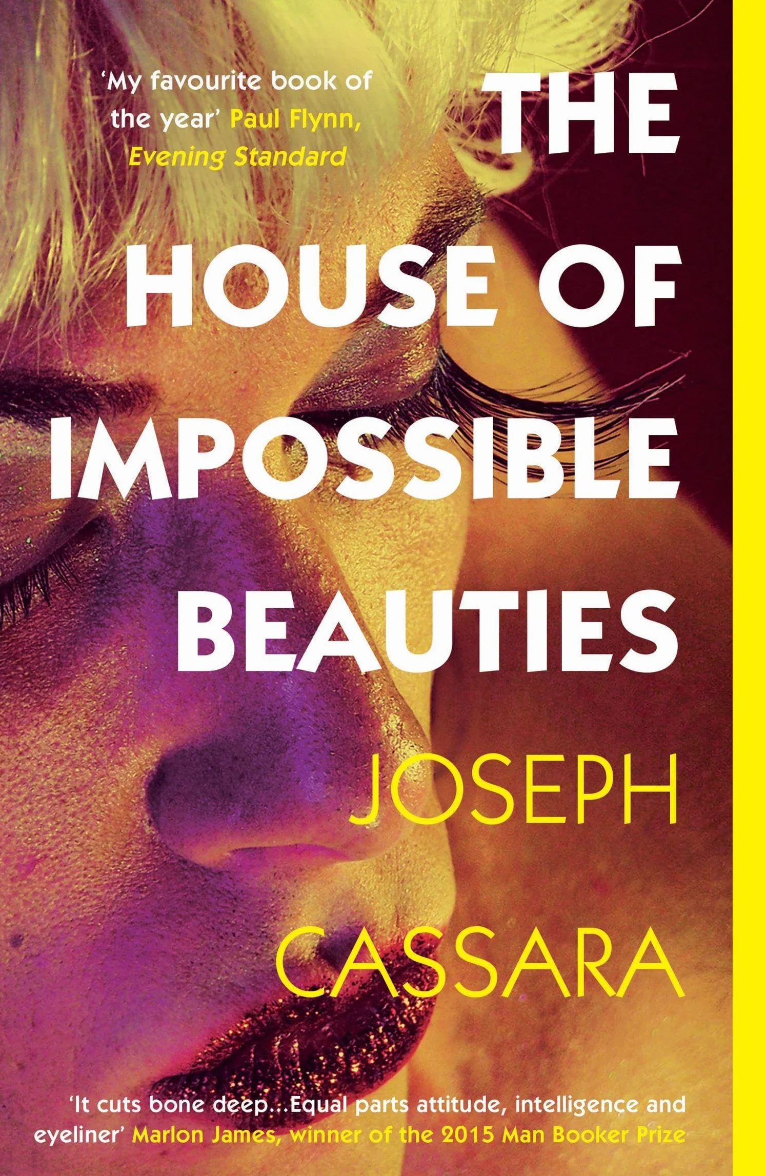 The House of Impossible Beauties: 'Equal parts attitude, intelligence and eyeliner.' - Marlon James