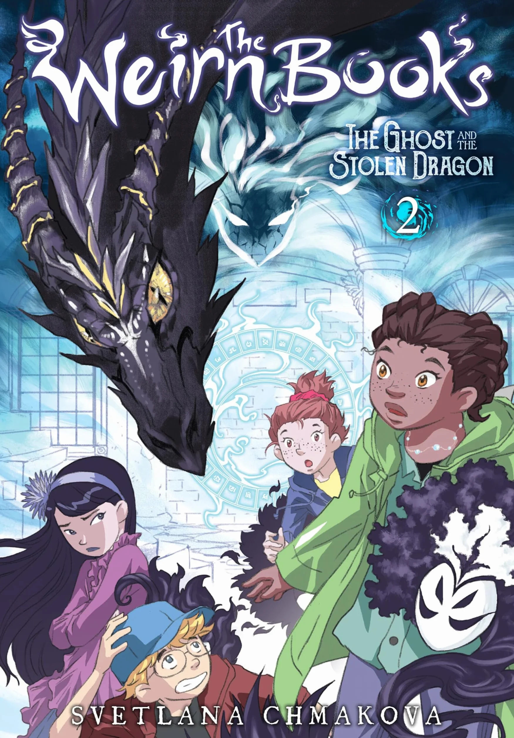 The Weirn Books, Vol. 2: The Ghost and the Stolen Dragon Volume 2