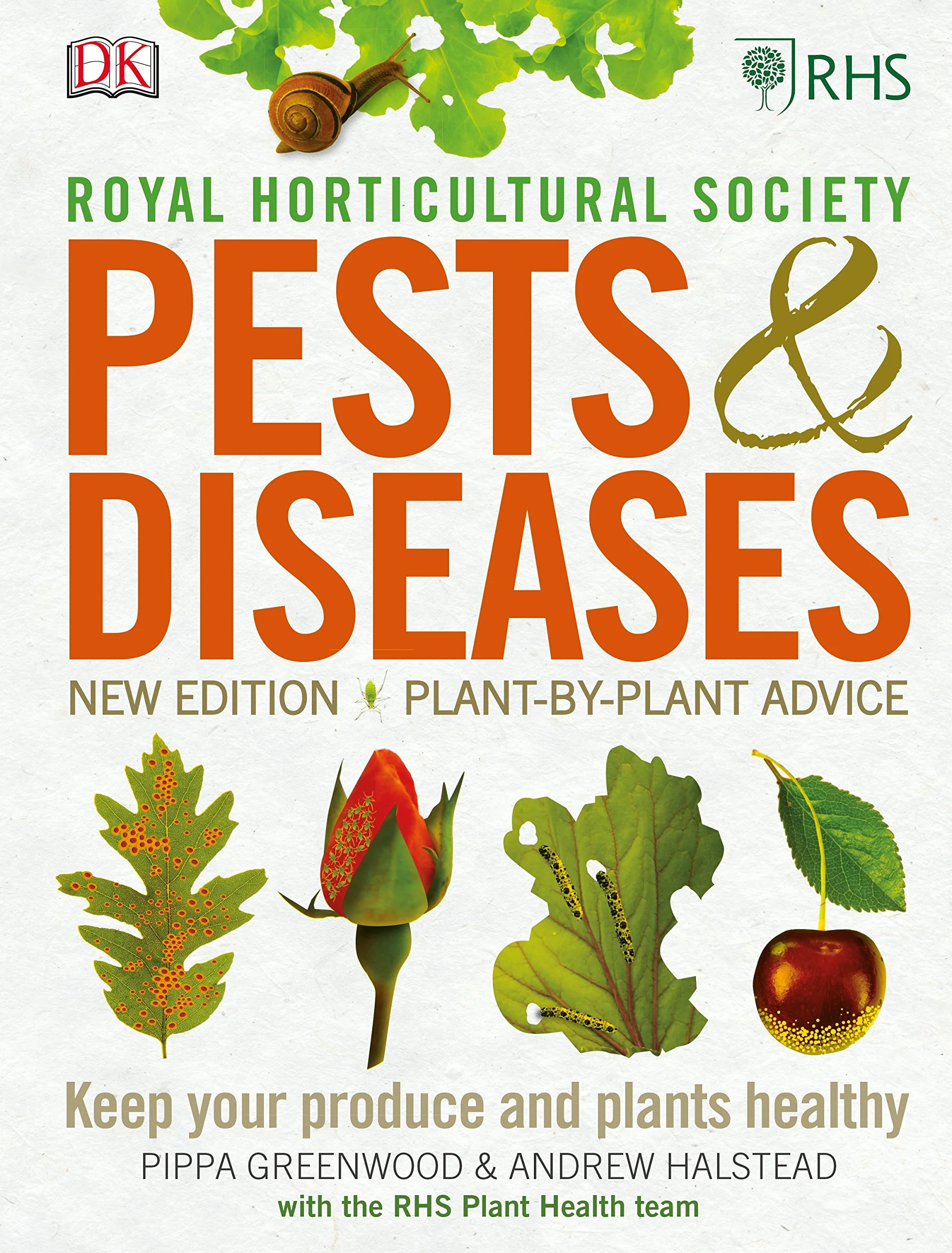 RHS Pests & Diseases: New Edition, Plant-by-plant Advice, Keep Your Produce and Plants Healthy