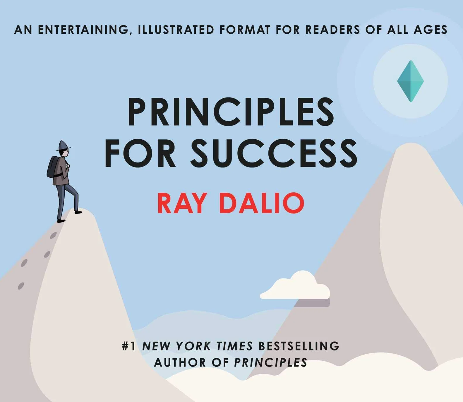 Principles for Success: An entertaining, illustrated Format for Readers of all Ages
