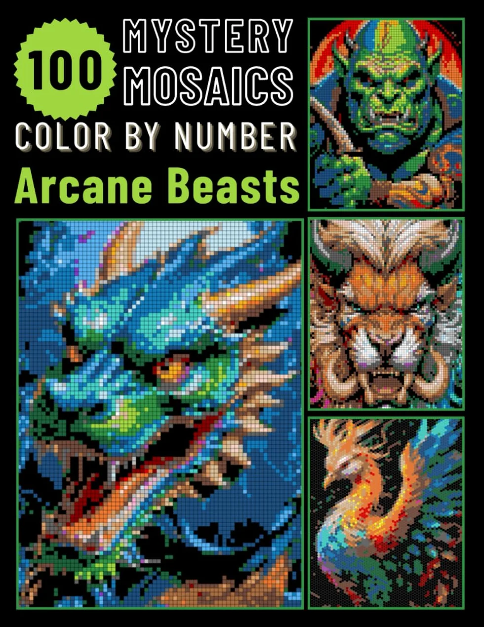 100 Arcane Beasts Pixel Art Color by Number for Adults: Fantasy Creature Mystery Mosaic Coloring Book