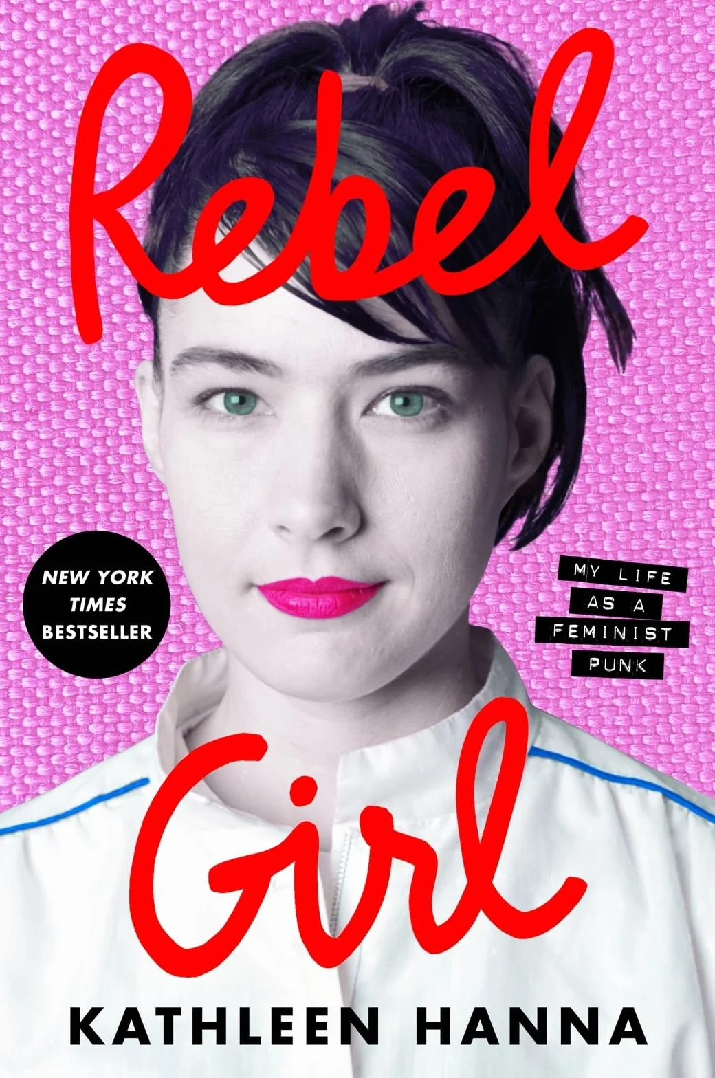 Rebel Girl: My Life as a Feminist Punk