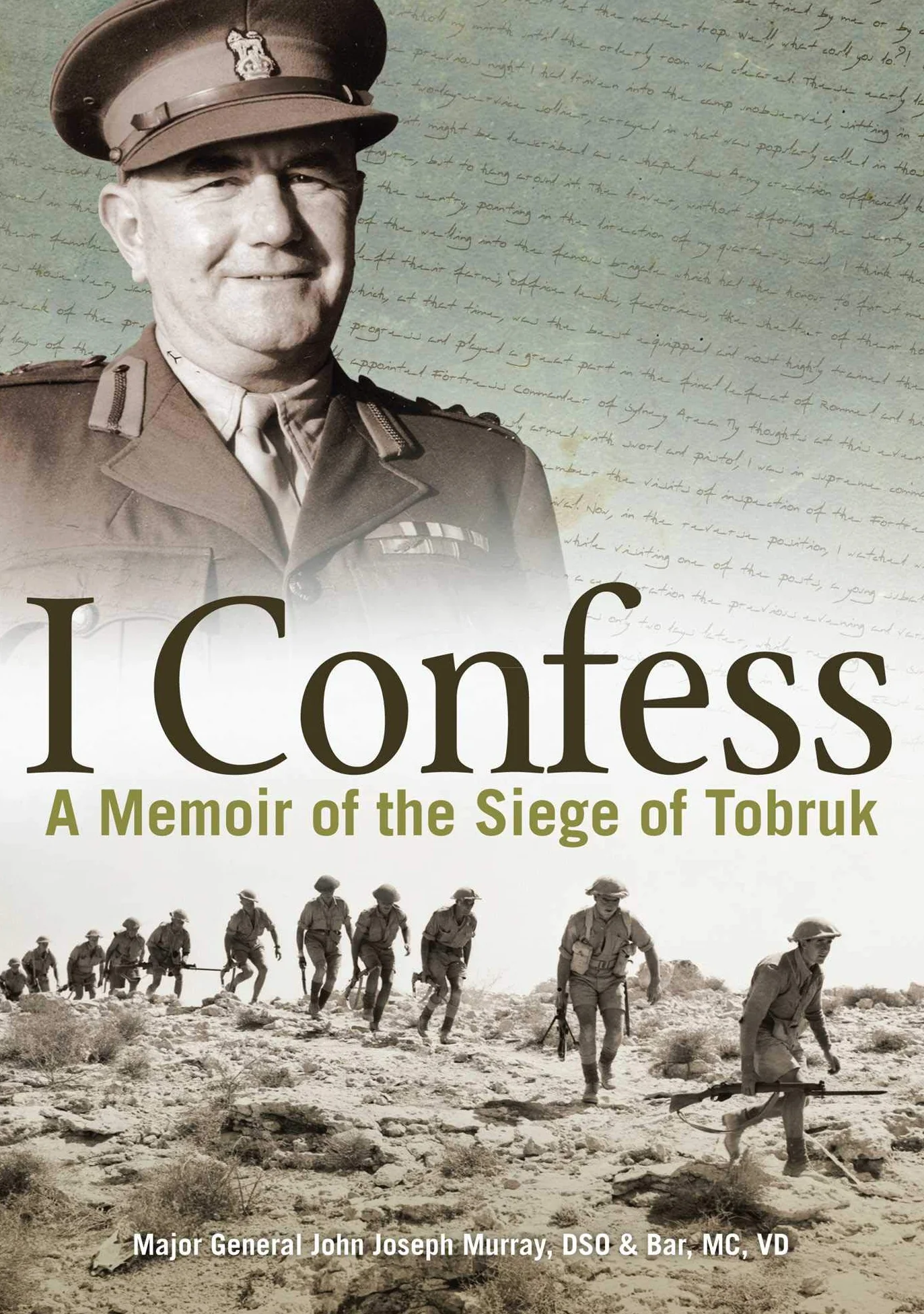 I Confess: A Memoir of the Siege of Tobruk