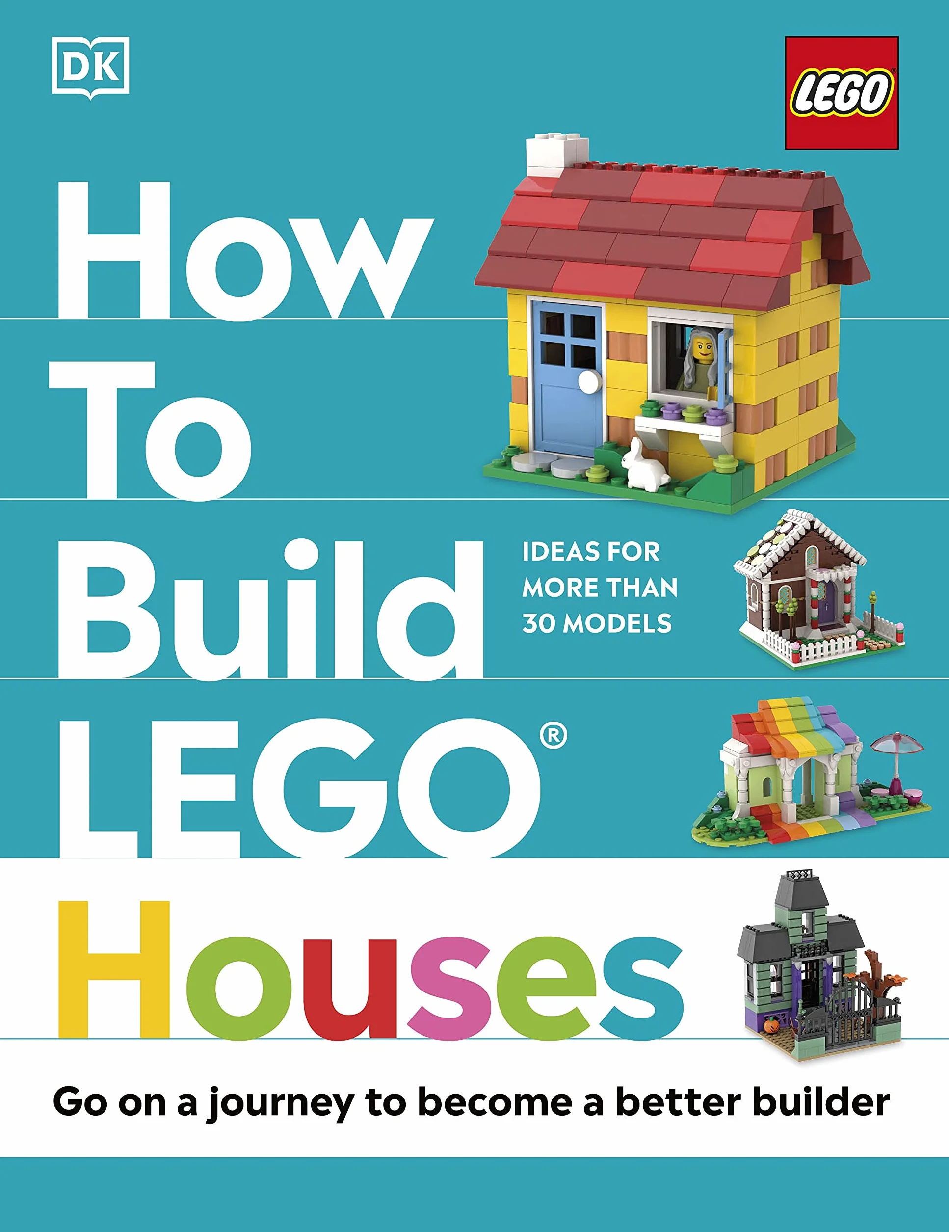 How to Build LEGO Houses: Go on a Journey to Become a Better Builder