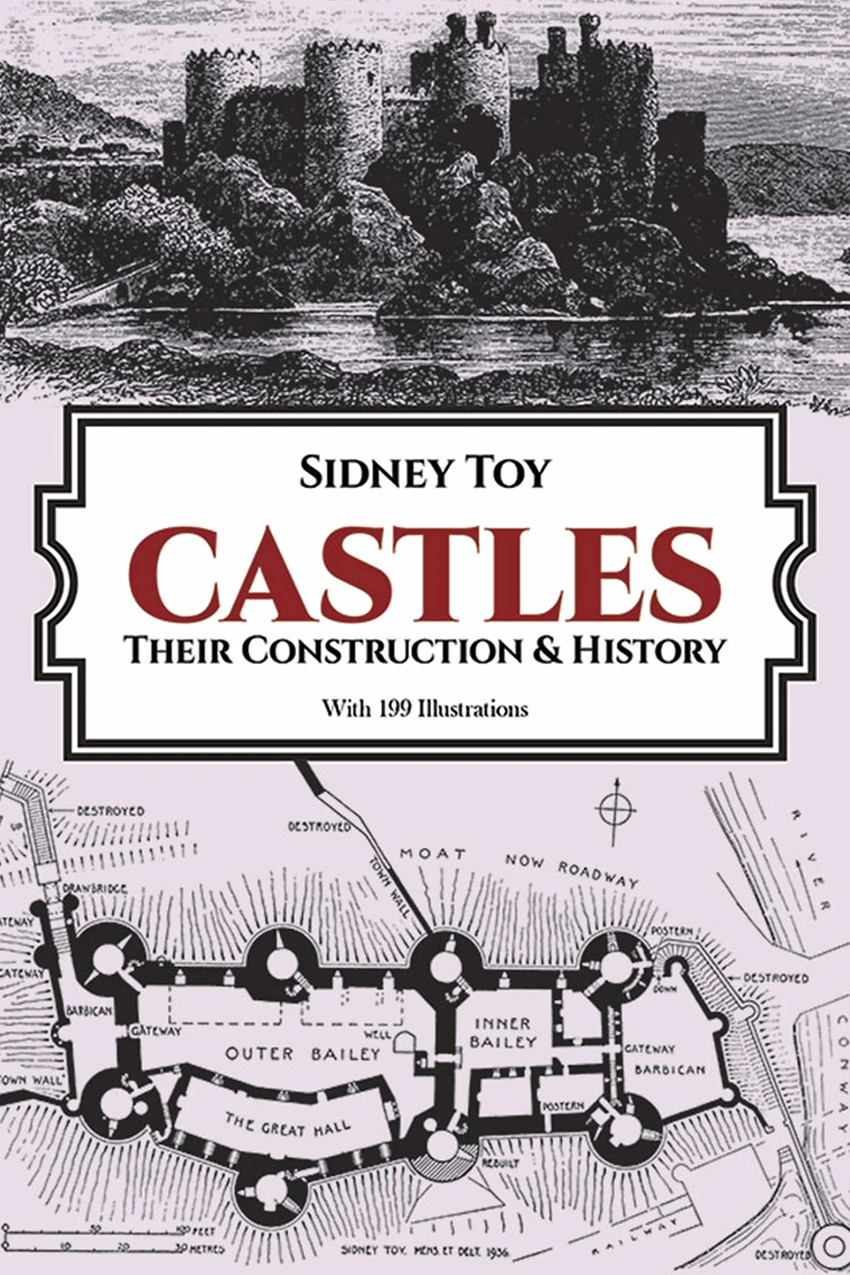 Castles: Their Construction and History