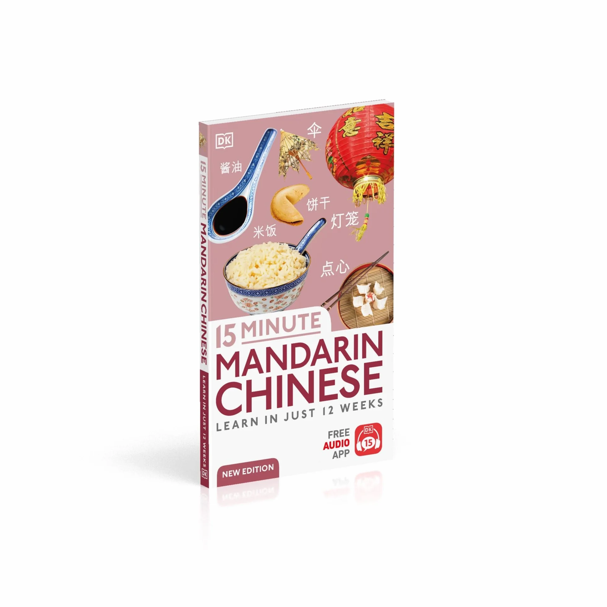 15 Minute Mandarin Chinese: Learn in Just 12 Weeks