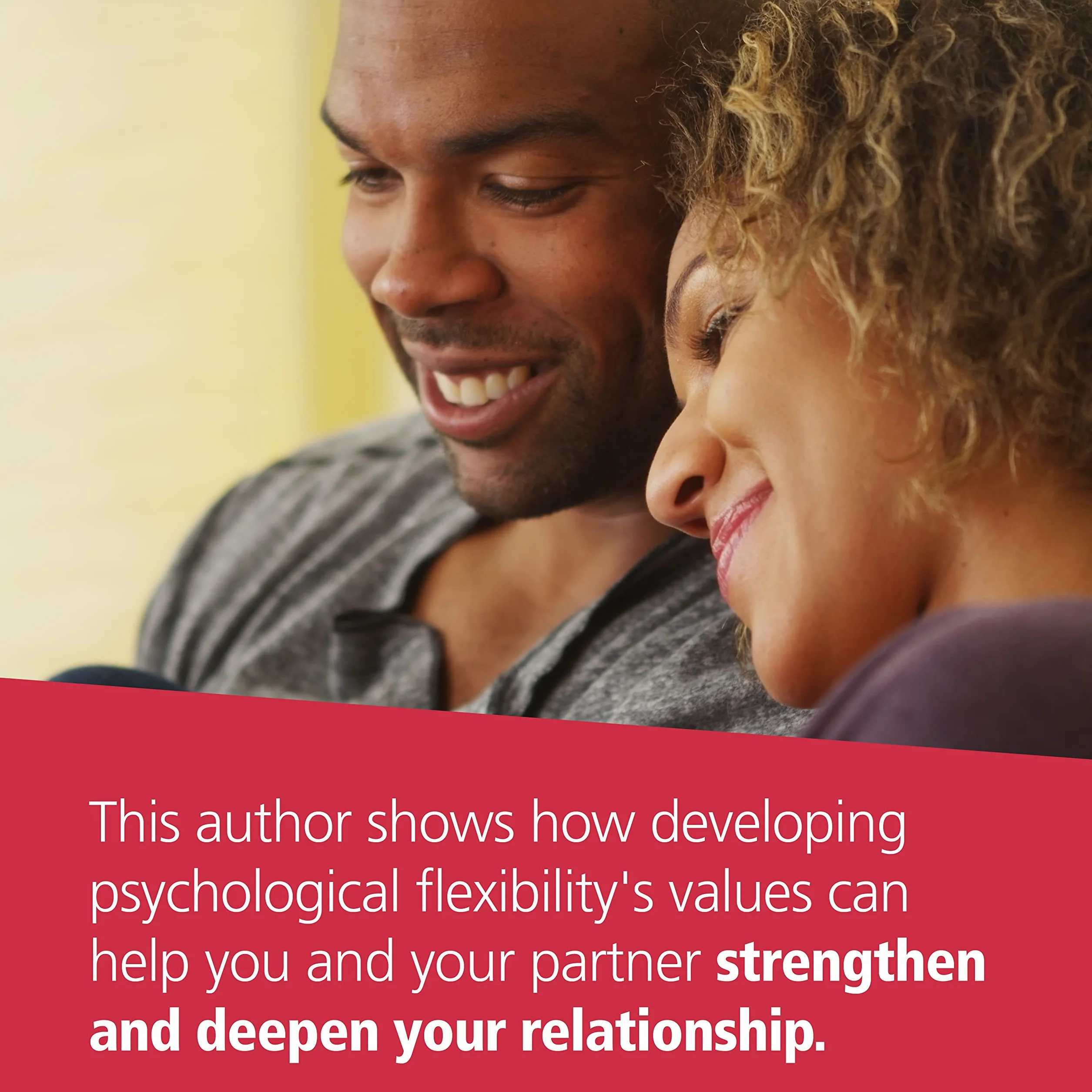 ACT with Love: Stop Struggling, Reconcile Differences, and Strengthen Your Relationship with Acceptance and Commitment Therapy