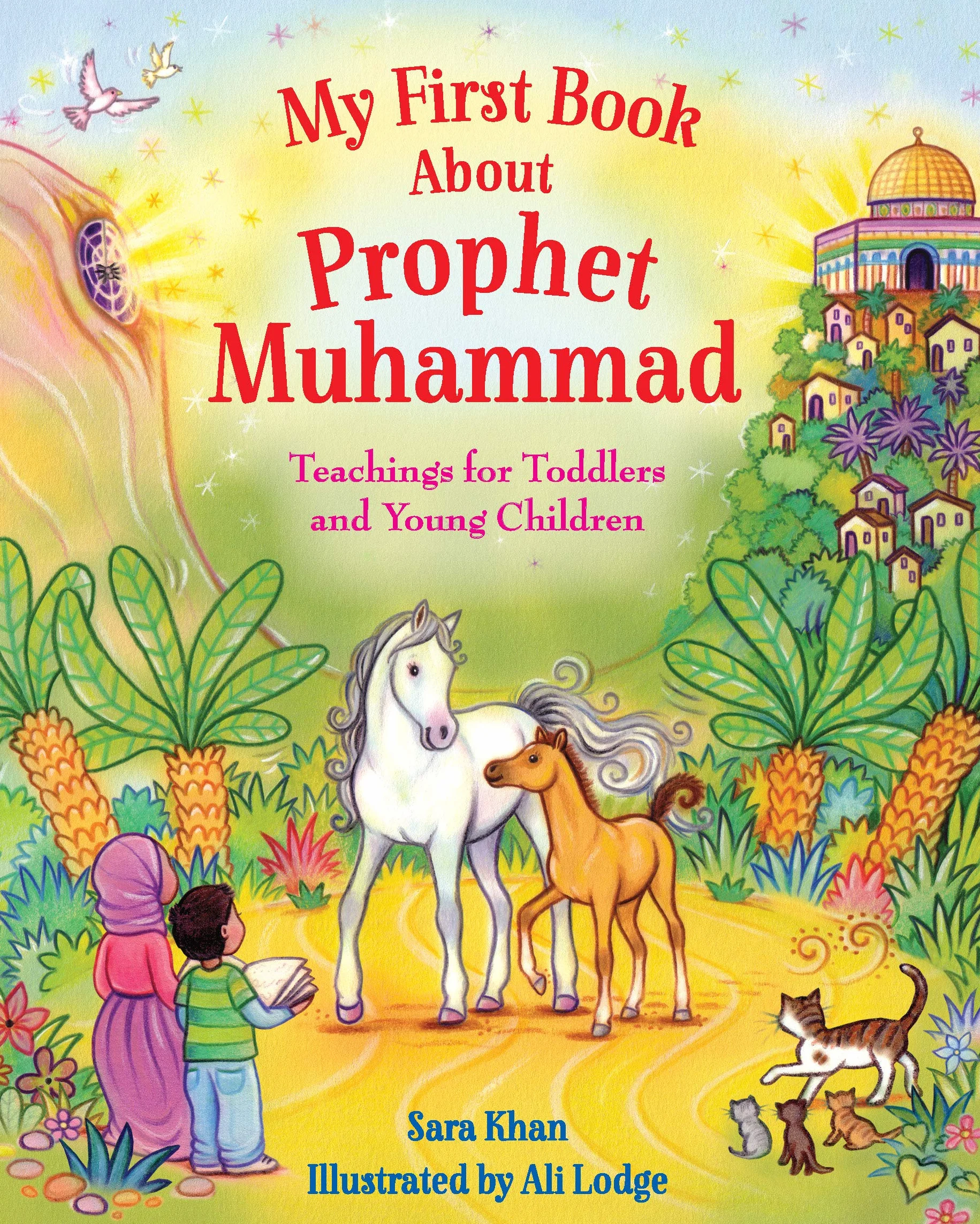 My First Book about Prophet Muhammad: Teachings for Toddlers and Young Children