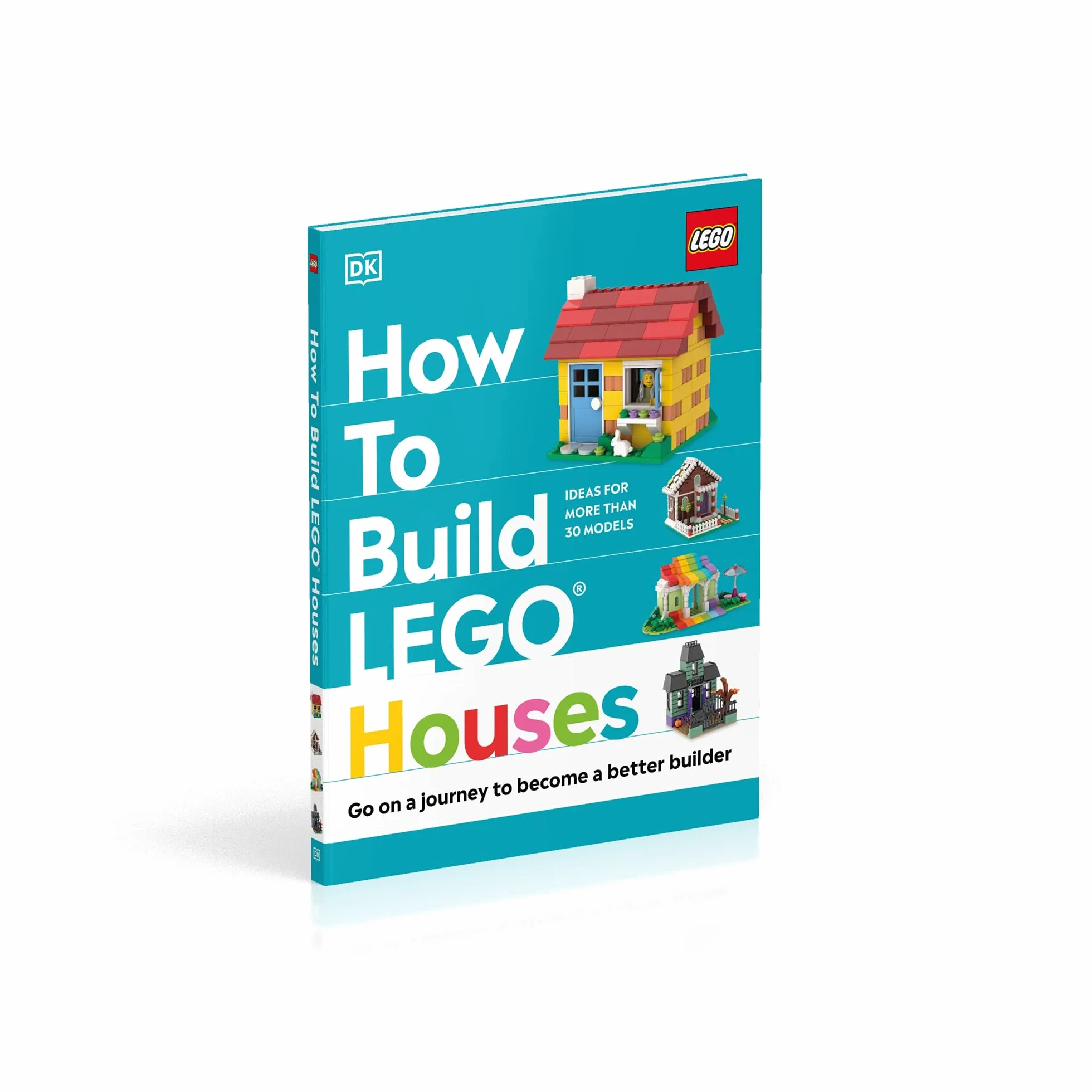 How to Build LEGO Houses: Go on a Journey to Become a Better Builder