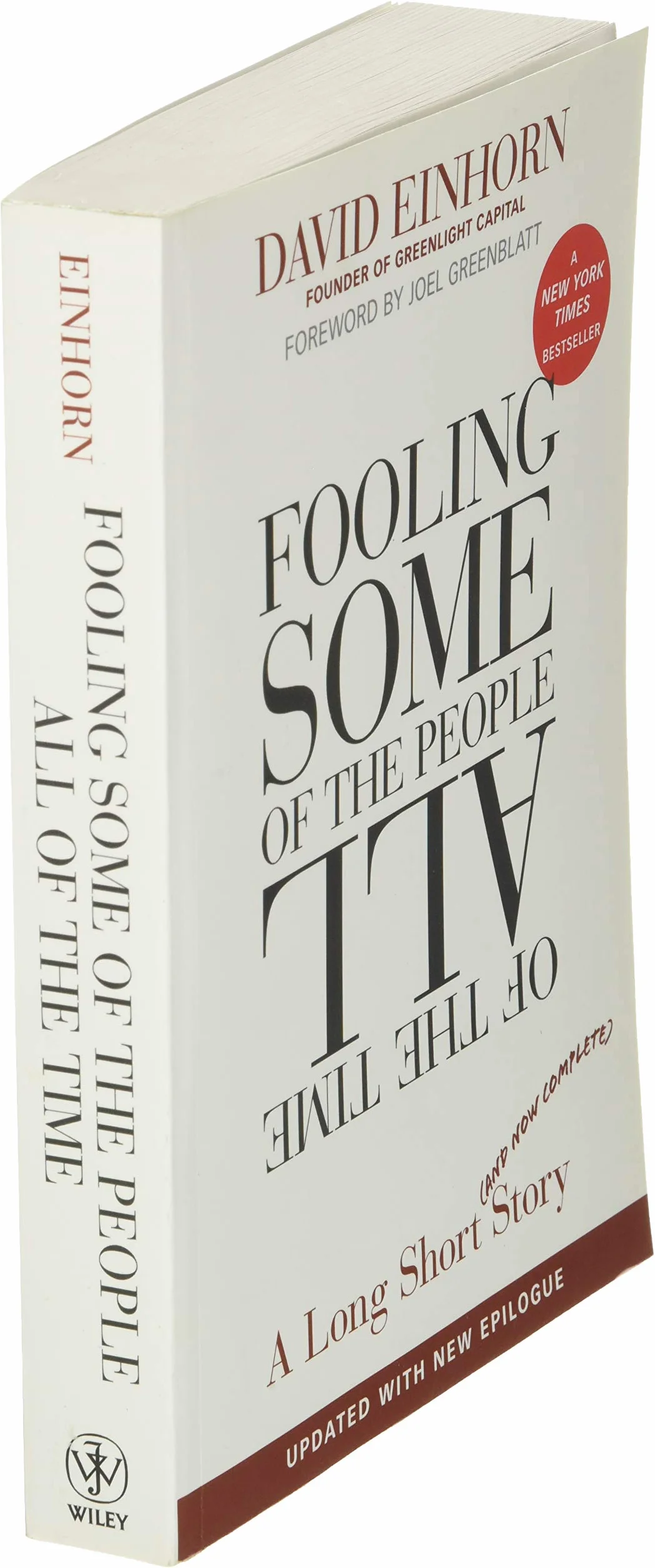Fooling Some of the People All of the Time, a Long Short (and Now Complete) Story, Updated with New Epilogue