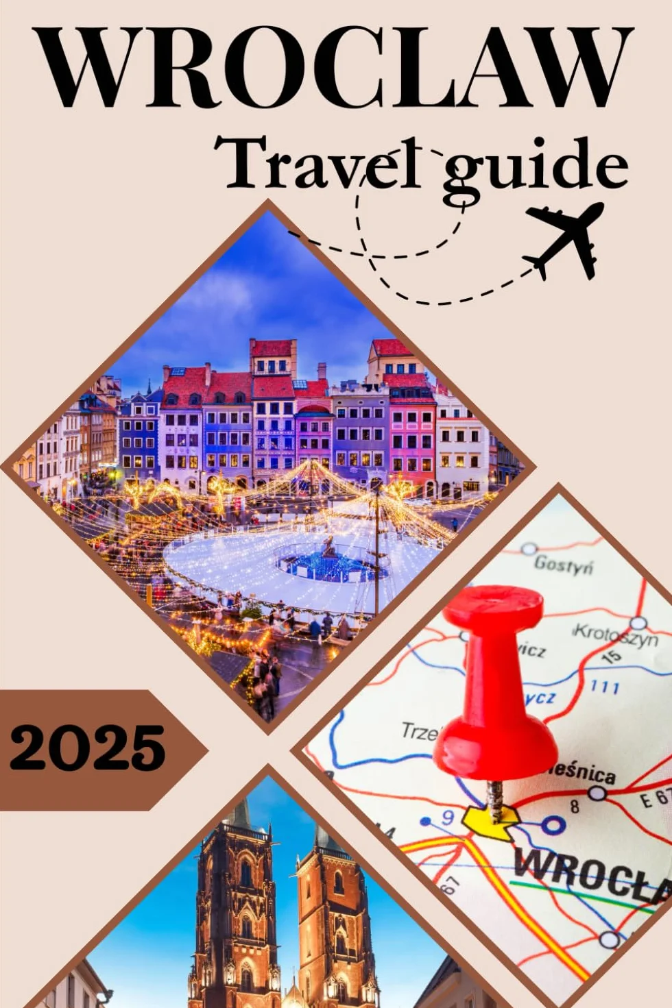 WROCLAW TRAVEL GUIDE 2025: Discover Poland’s Beauty Through History, Food, and Local Secrets