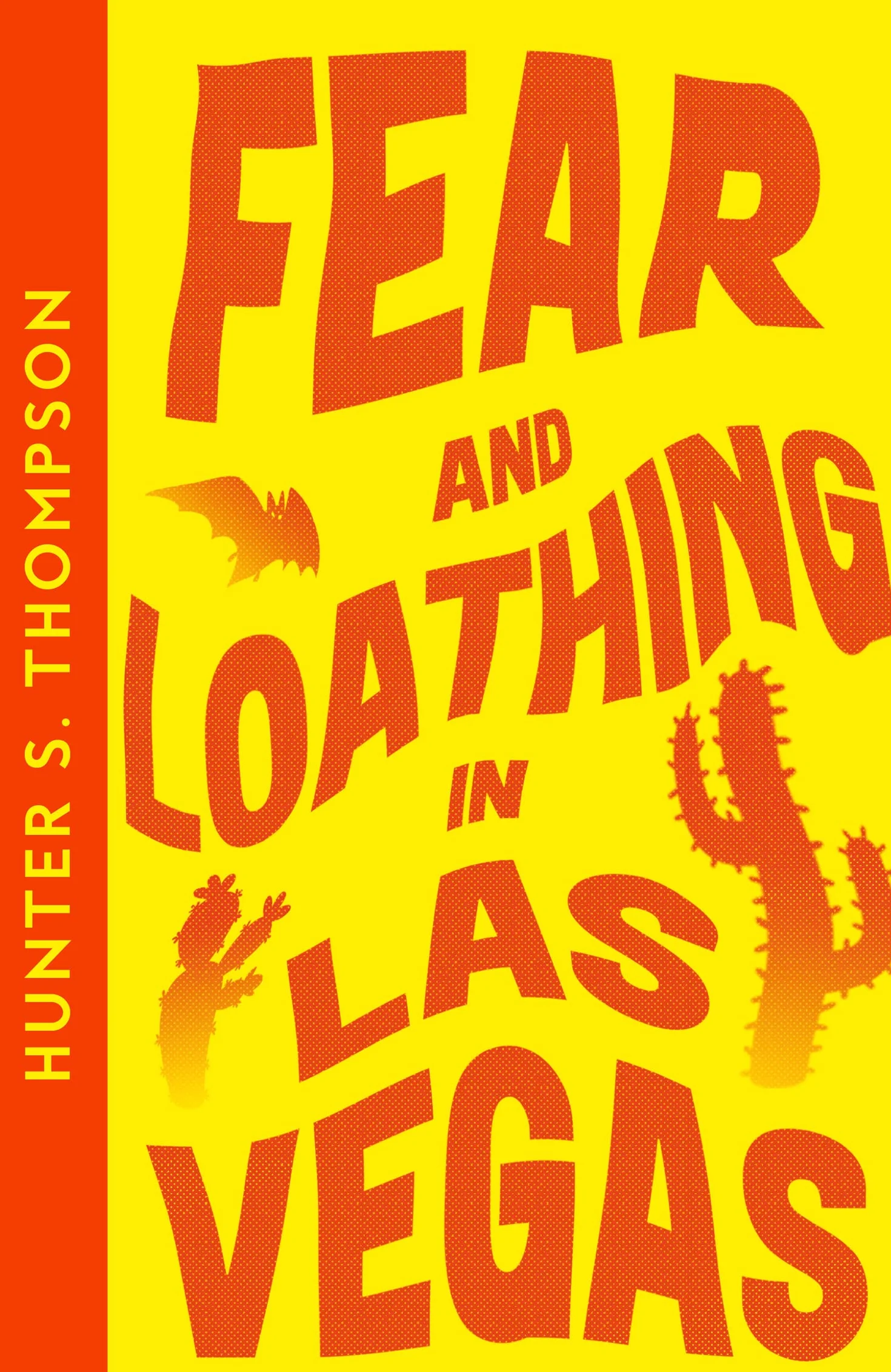 Fear and Loathing in Las Vegas: The bestselling cult classic