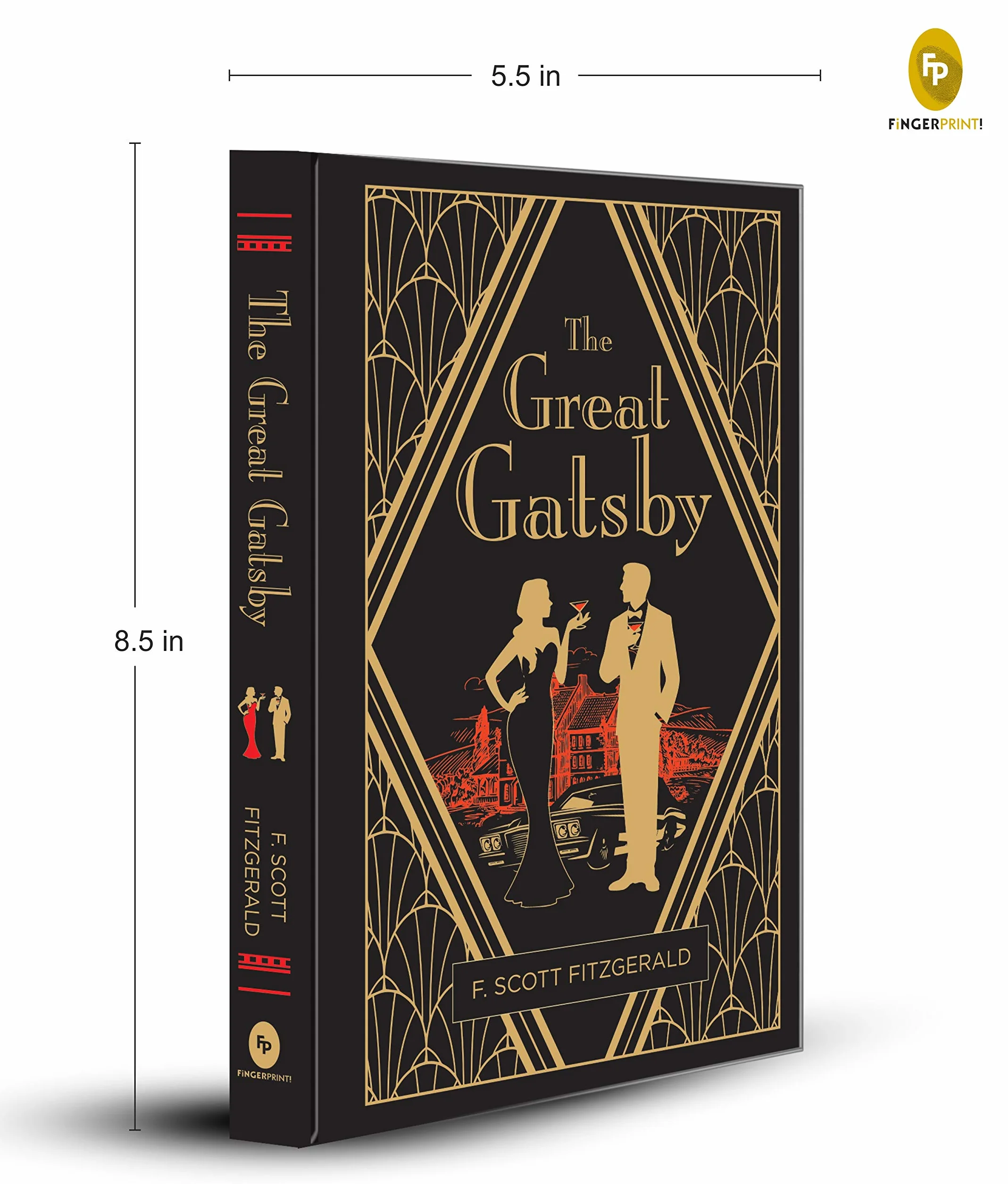 The Great Gatsby (Deluxe Hardbound Edition): A Masterpiece of American Classic Jazz Age F. Scott Fitzgerald Novel Tragic Romance Perfect Pick for ... and the Hollowness of the Upper Class